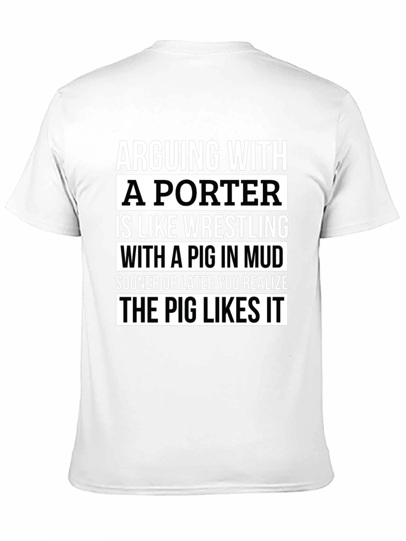 Black Arguing with a Porter T-Shirt - Funny Quote view 11