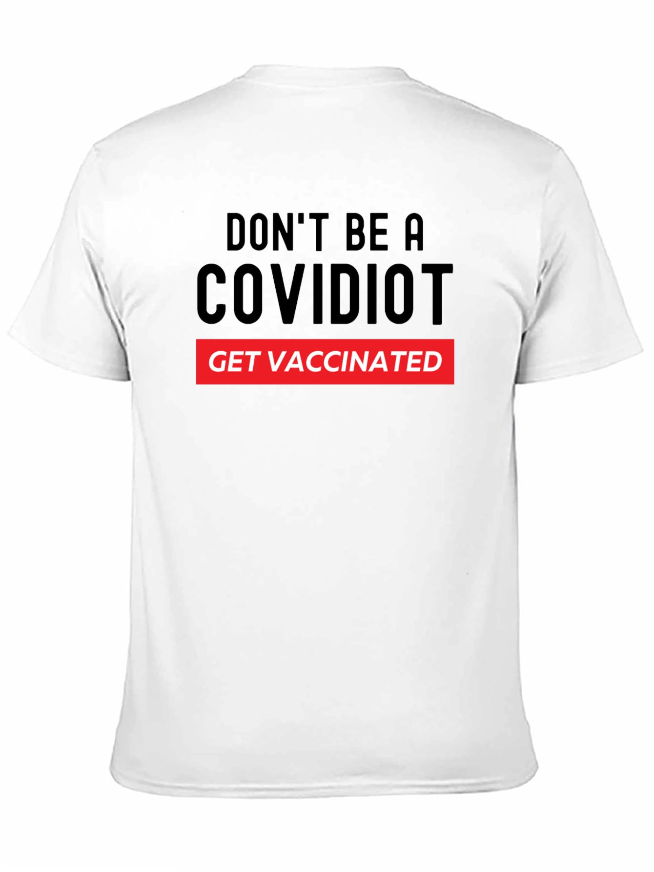 Black COVIDIOT Get Vaccinated Graphic T-Shirt view 11