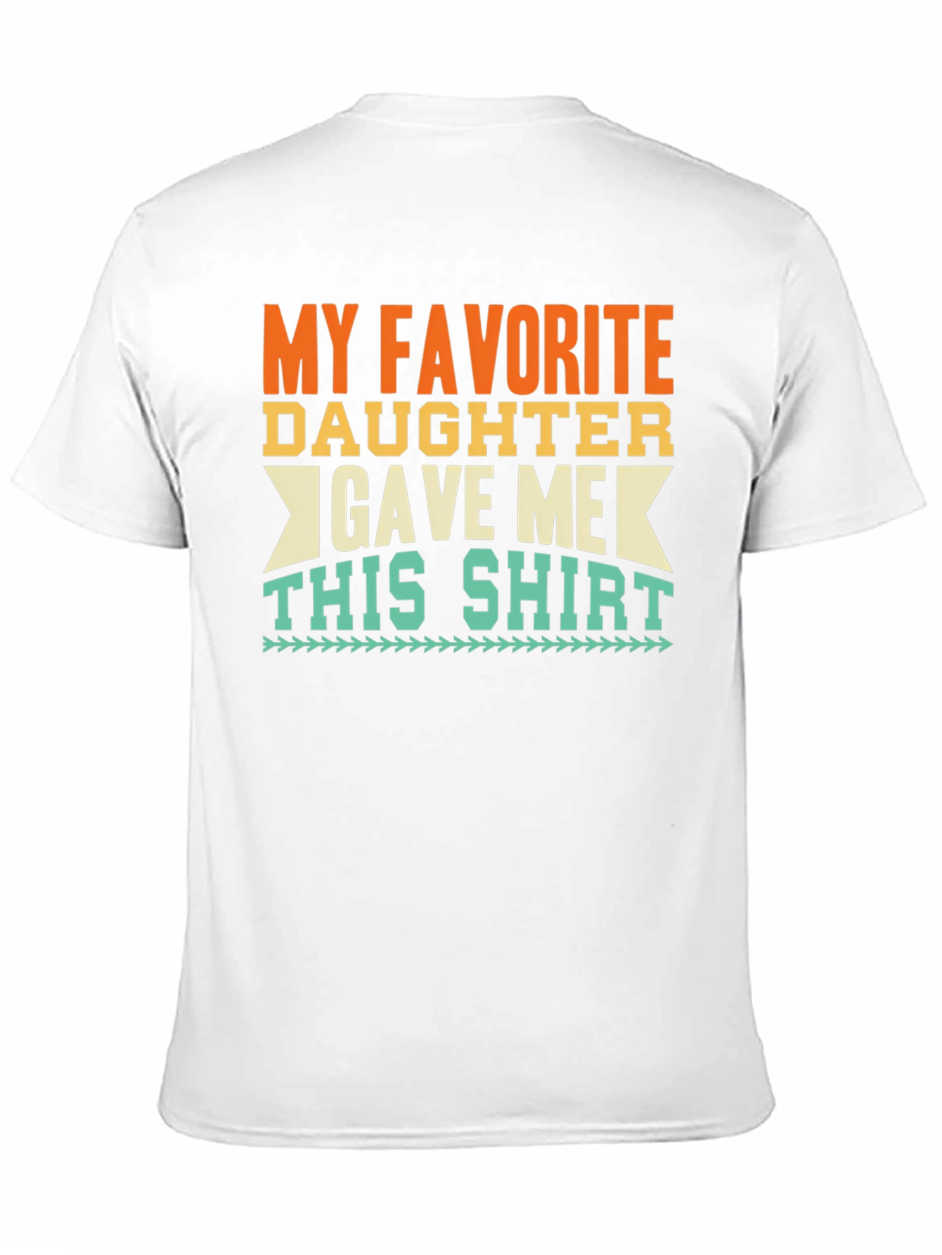 Black My Favorite Daughter Gave Me This Shirt - Black Tee view 11