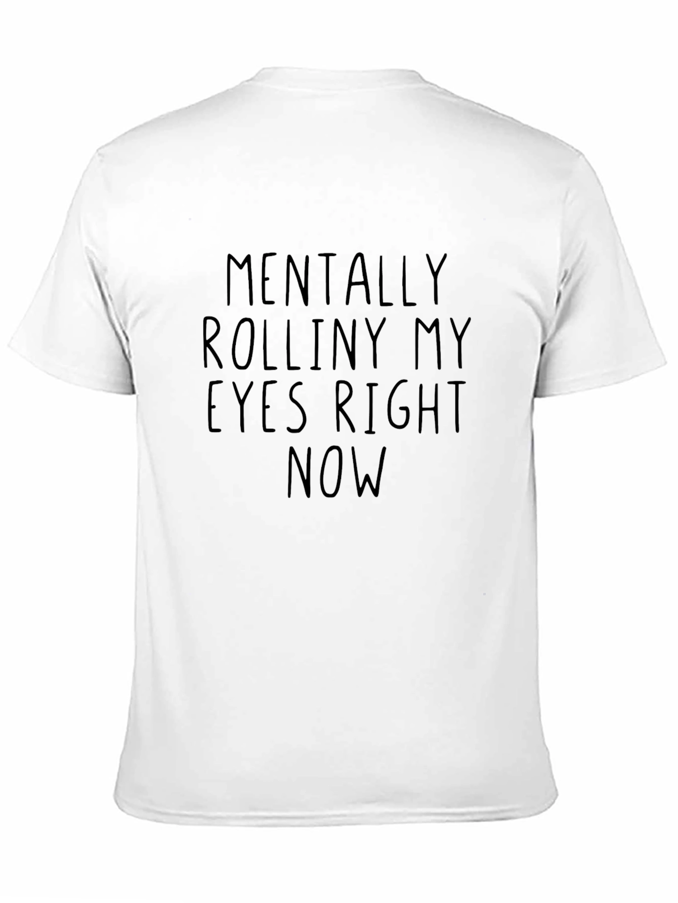 Black Mentally Rolliny My Eyes Graphic T-Shirt view 11