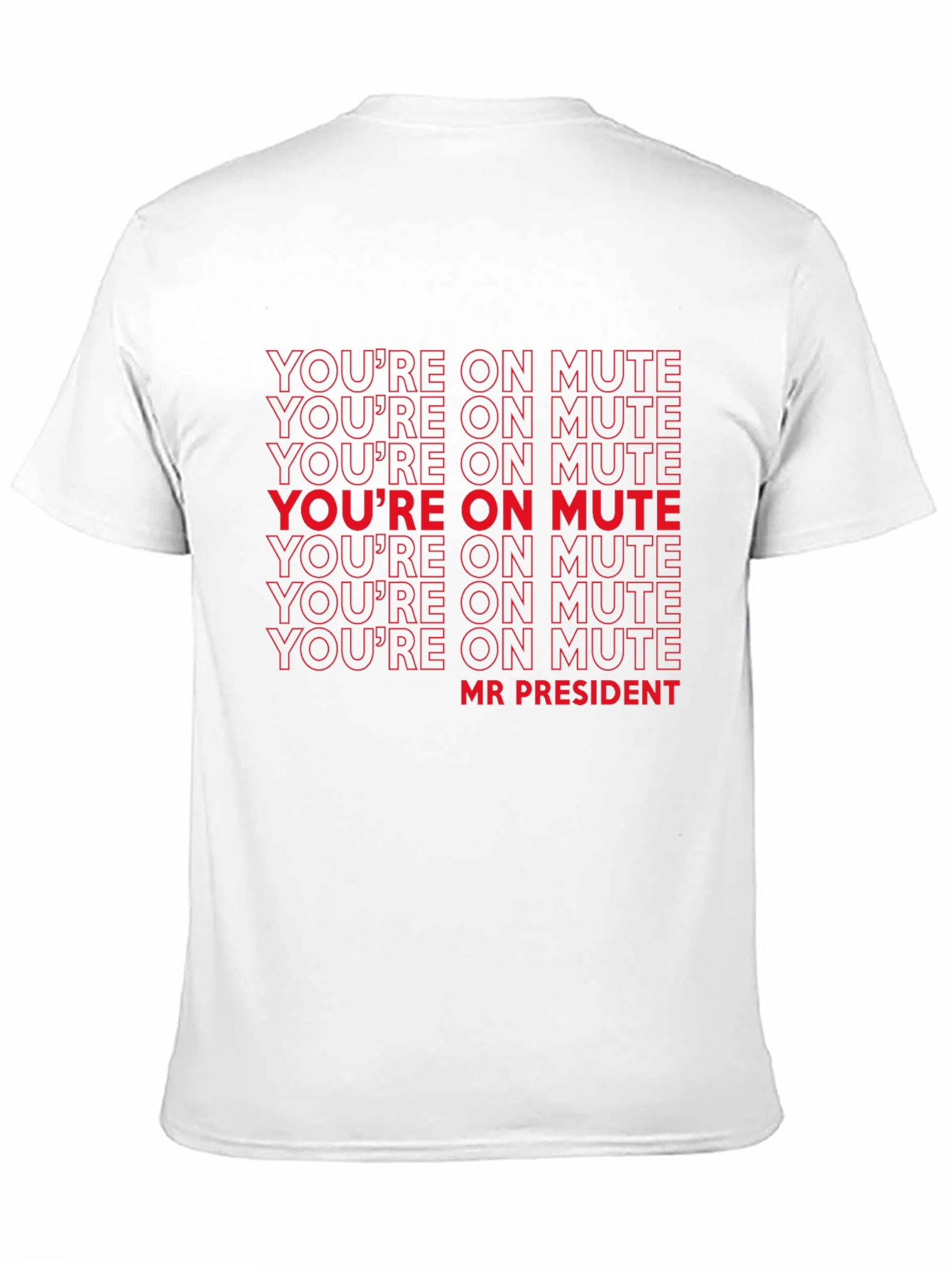 Black You're on Mute Mr President T-Shirt - Funny Political Tee view 11