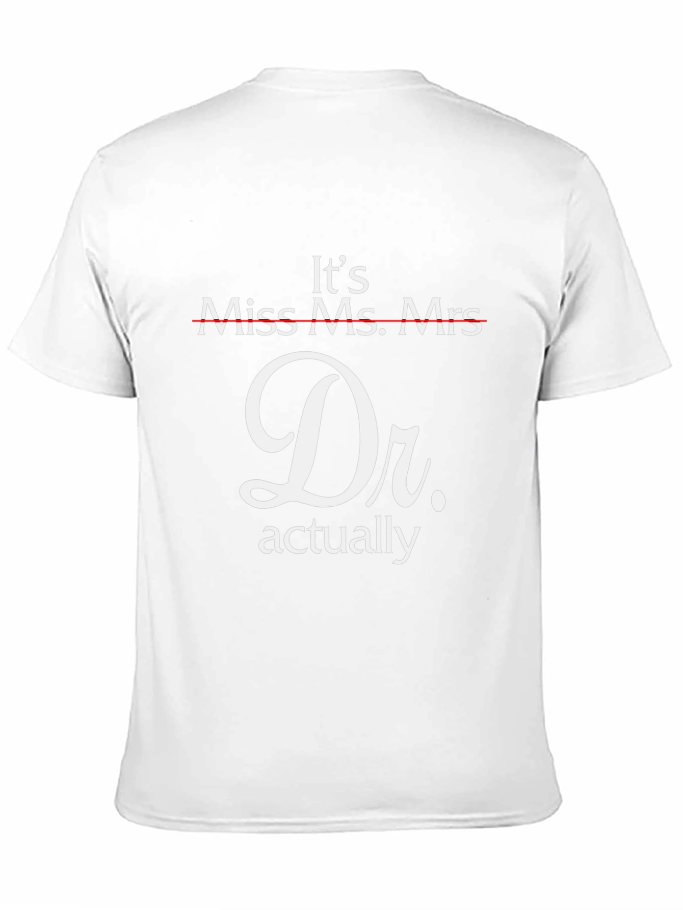 Dr. Actually Funny T-Shirt - Medical Humor - 11