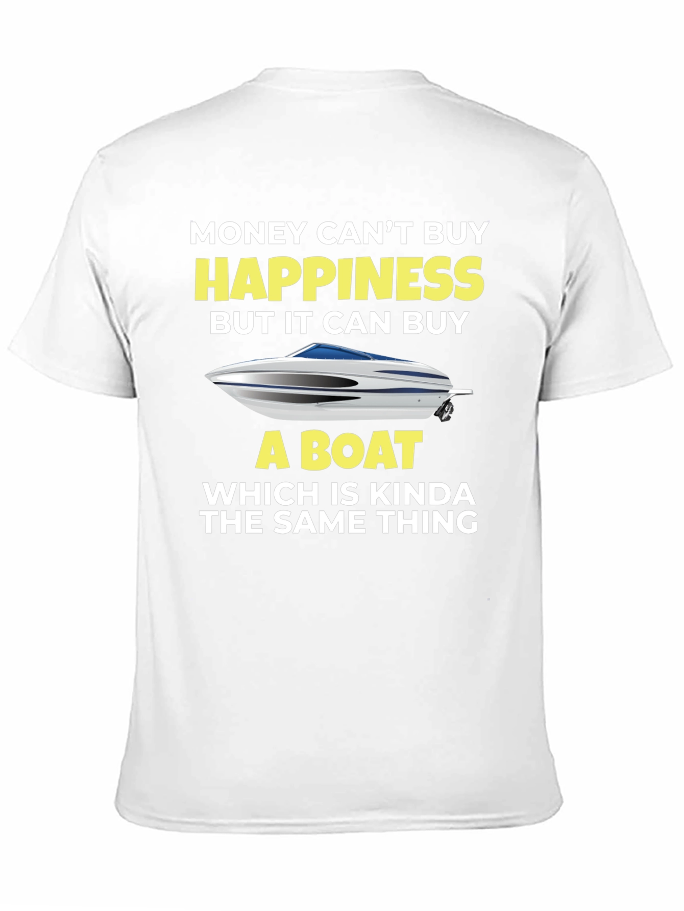 Black Money Can't Buy Happiness, Boat T-Shirt view 11