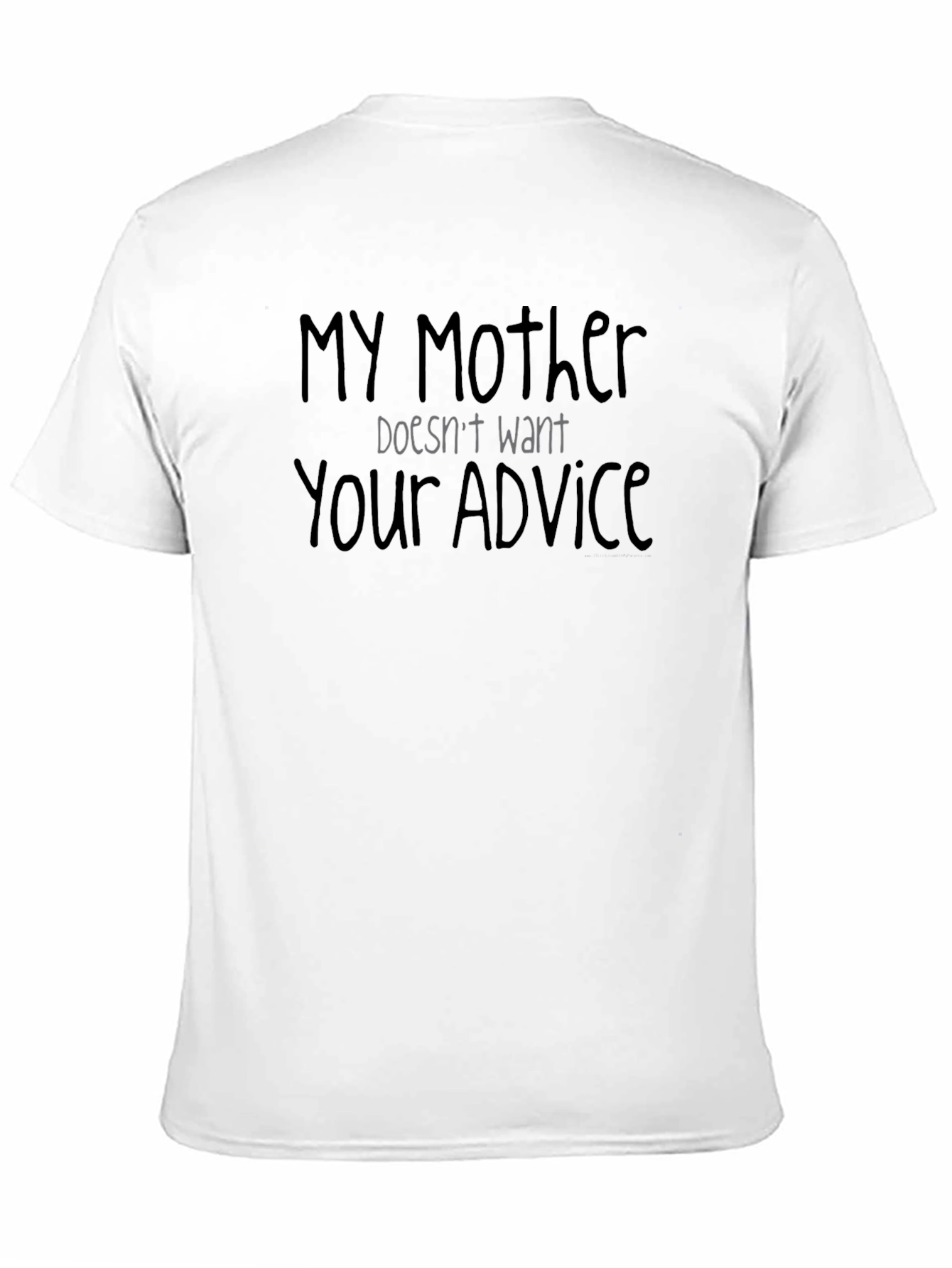 Black My Mother Doesn't Want Your Advice Graphic Tee view 11