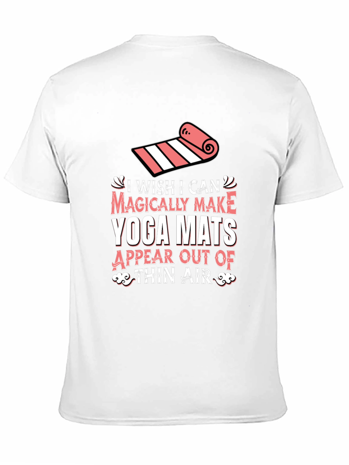 Black Yoga Mat Magic T-Shirt - Wish I Could Make Yoga Mats view 11