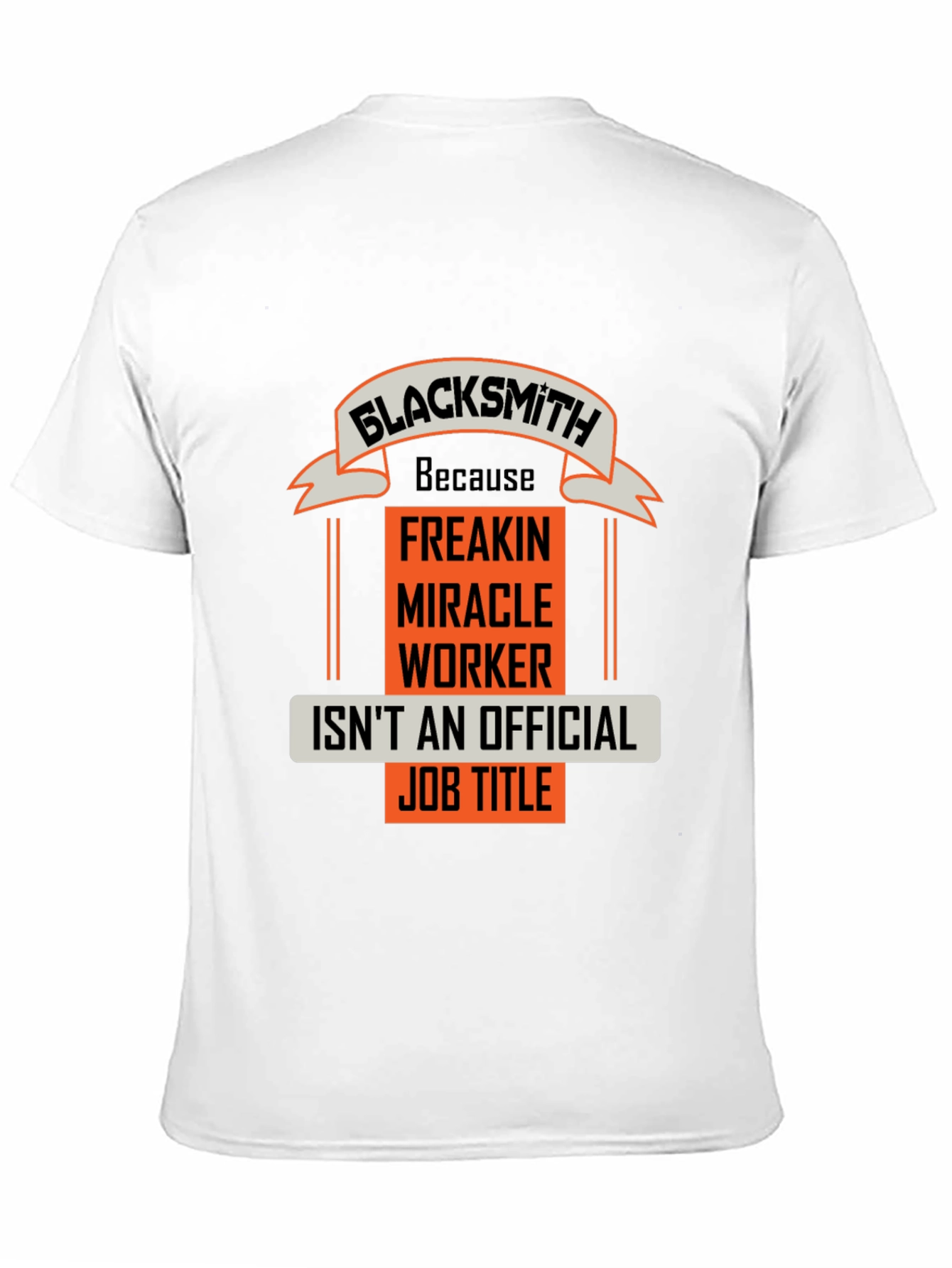 Black Blacksmith Miracle Worker Job Title Graphic Tee view 11