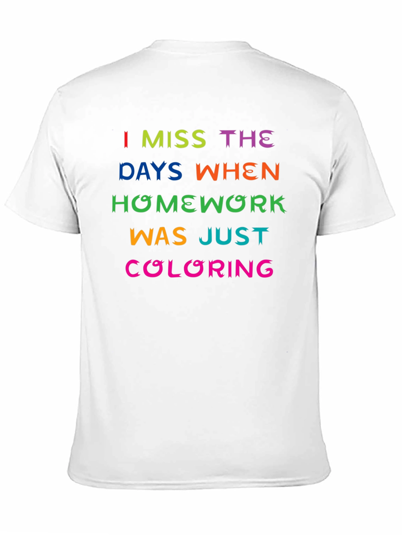 Black I Miss Coloring Homework T-Shirt - Funny Retro Nostalgia Tee view 11