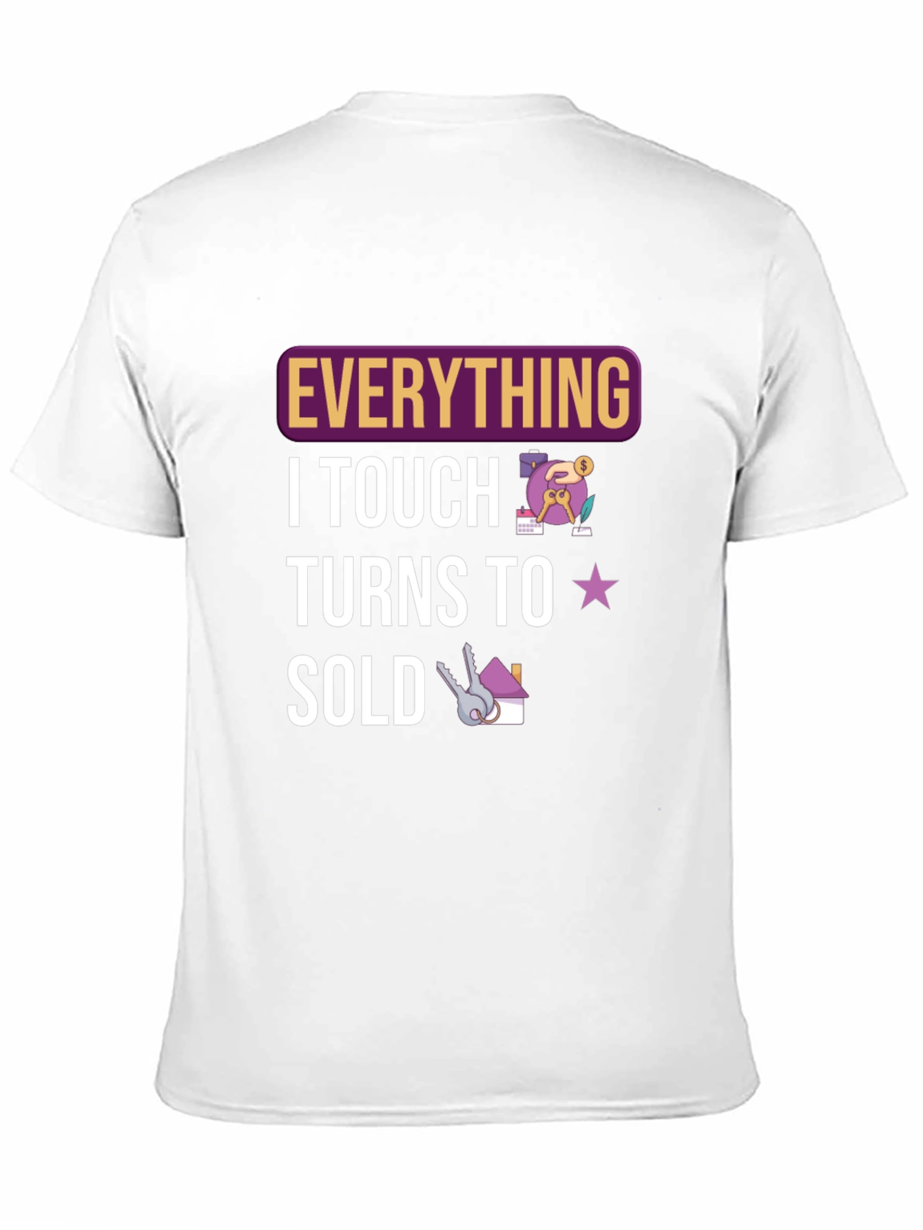 Black Everything I Touch Turns to Sold Black T-Shirt view 11