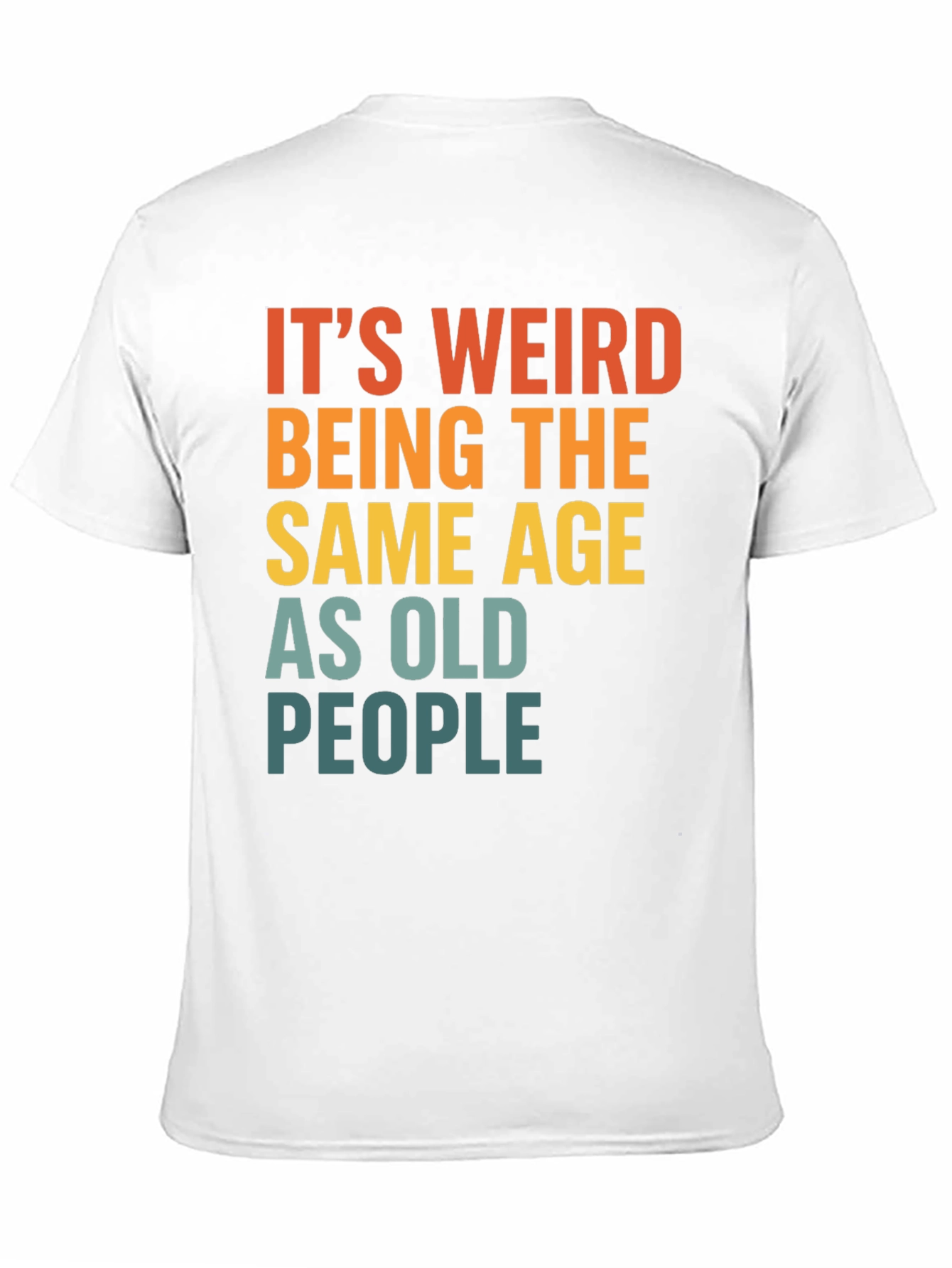 Black Funny "Same Age As Old People" Graphic T-Shirt view 11