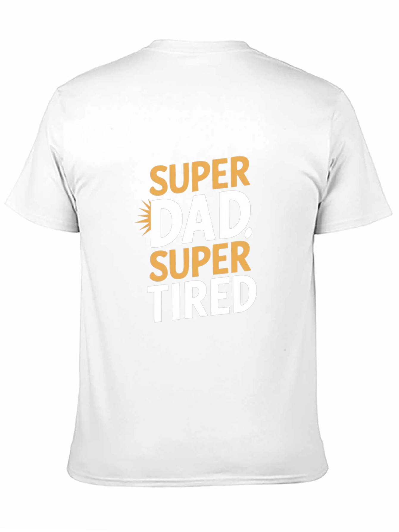 Black Super Dad Super Tired Graphic T-Shirt - Father's Day Gift view 11