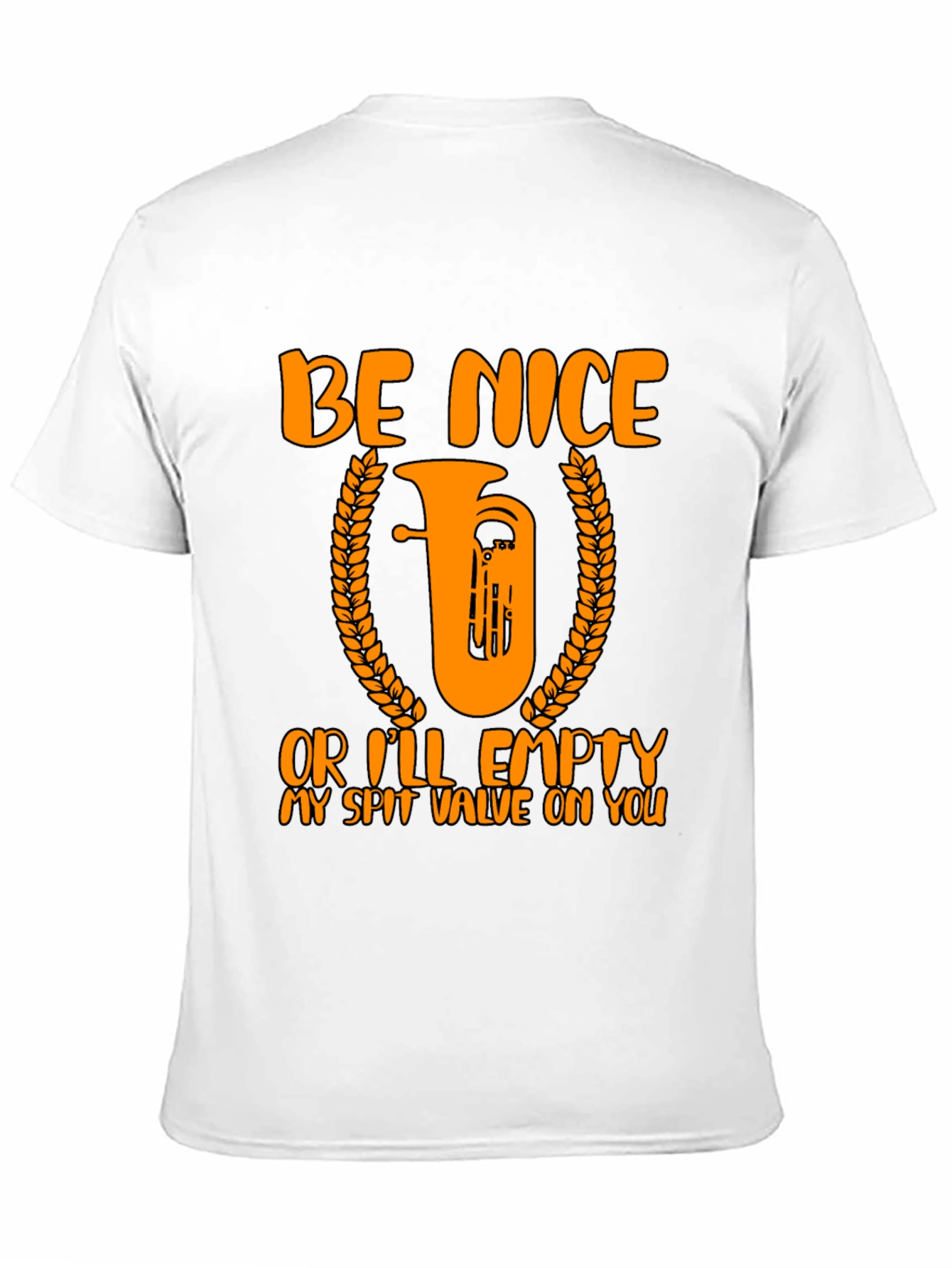 Black Be Nice Tuba Humor T-Shirt view 11
