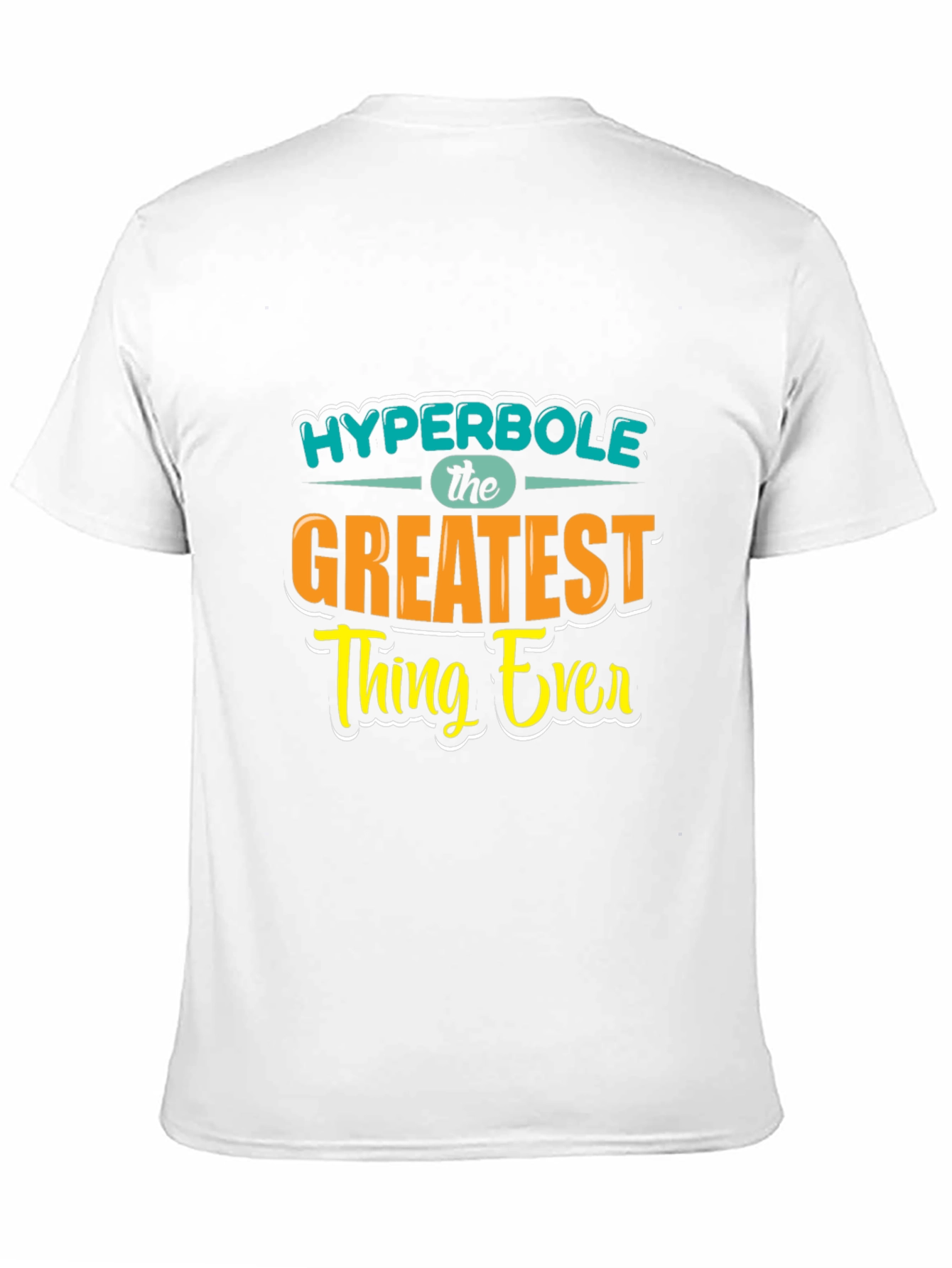 Black Hyperbole - The Greatest Thing Ever Graphic T-Shirt view 11