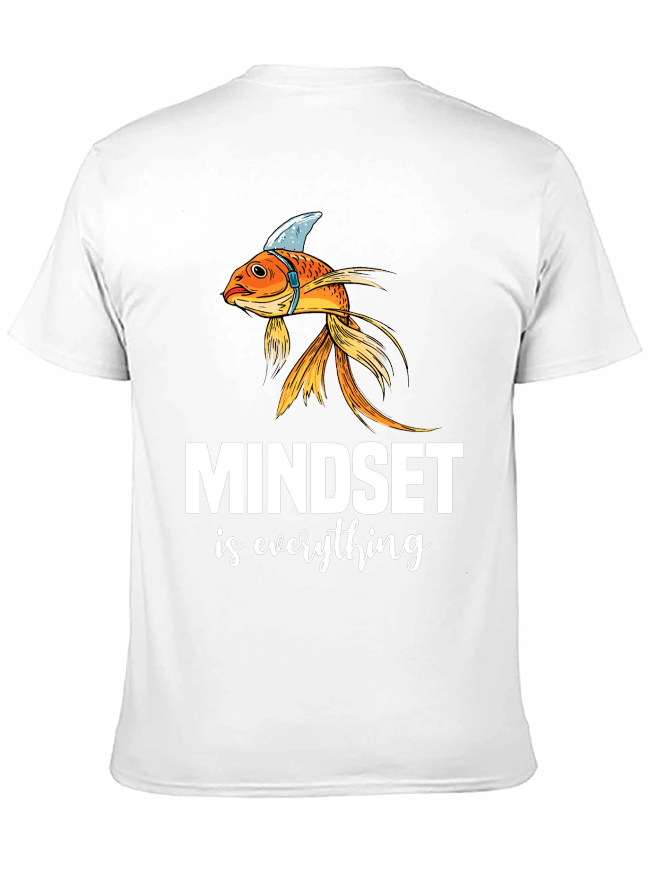 Black Mindset is Everything T-Shirt - Goldfish Shark Fin Tee view 11