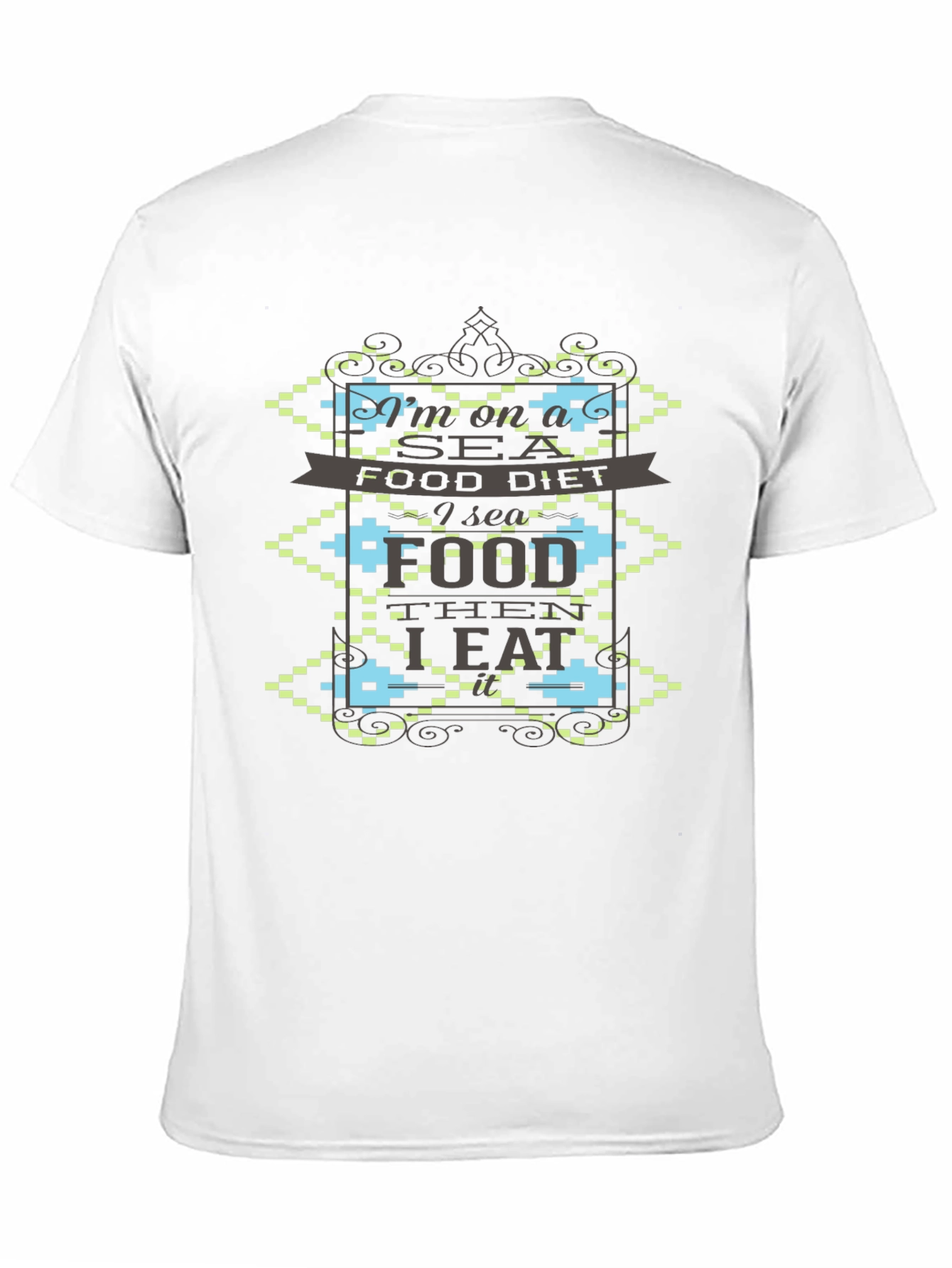 Black I'm on a Seafood Diet T-Shirt - Funny Foodie Graphic Tee view 11