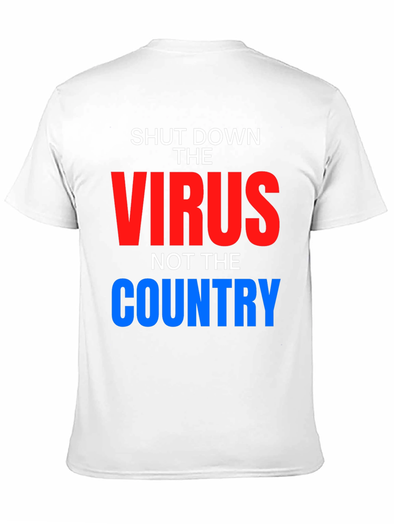 Black Shut Down Virus, Not Country T-Shirt view 11