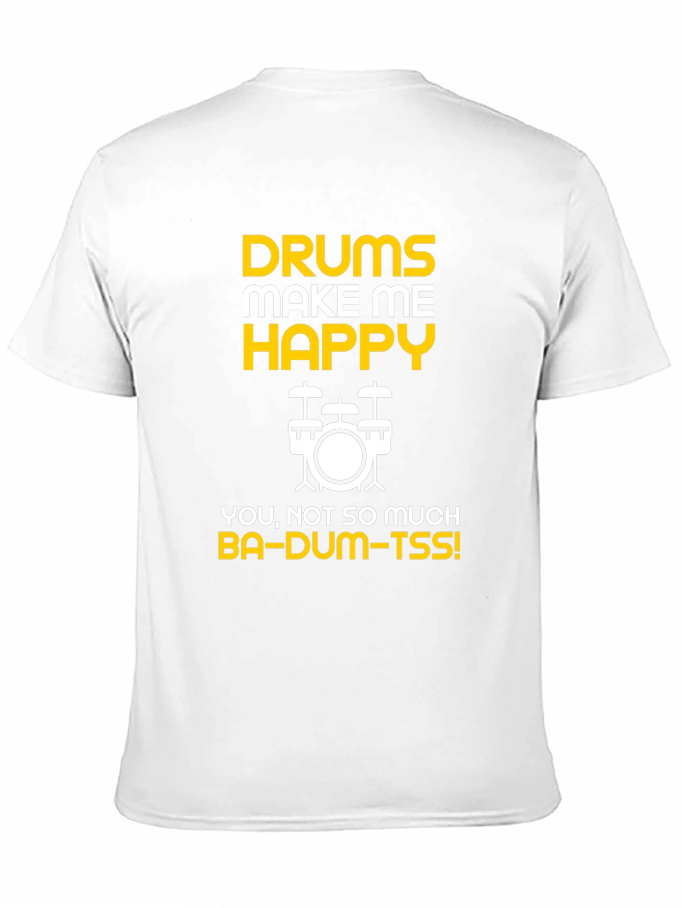 Black Drums Make Me Happy T-Shirt view 11