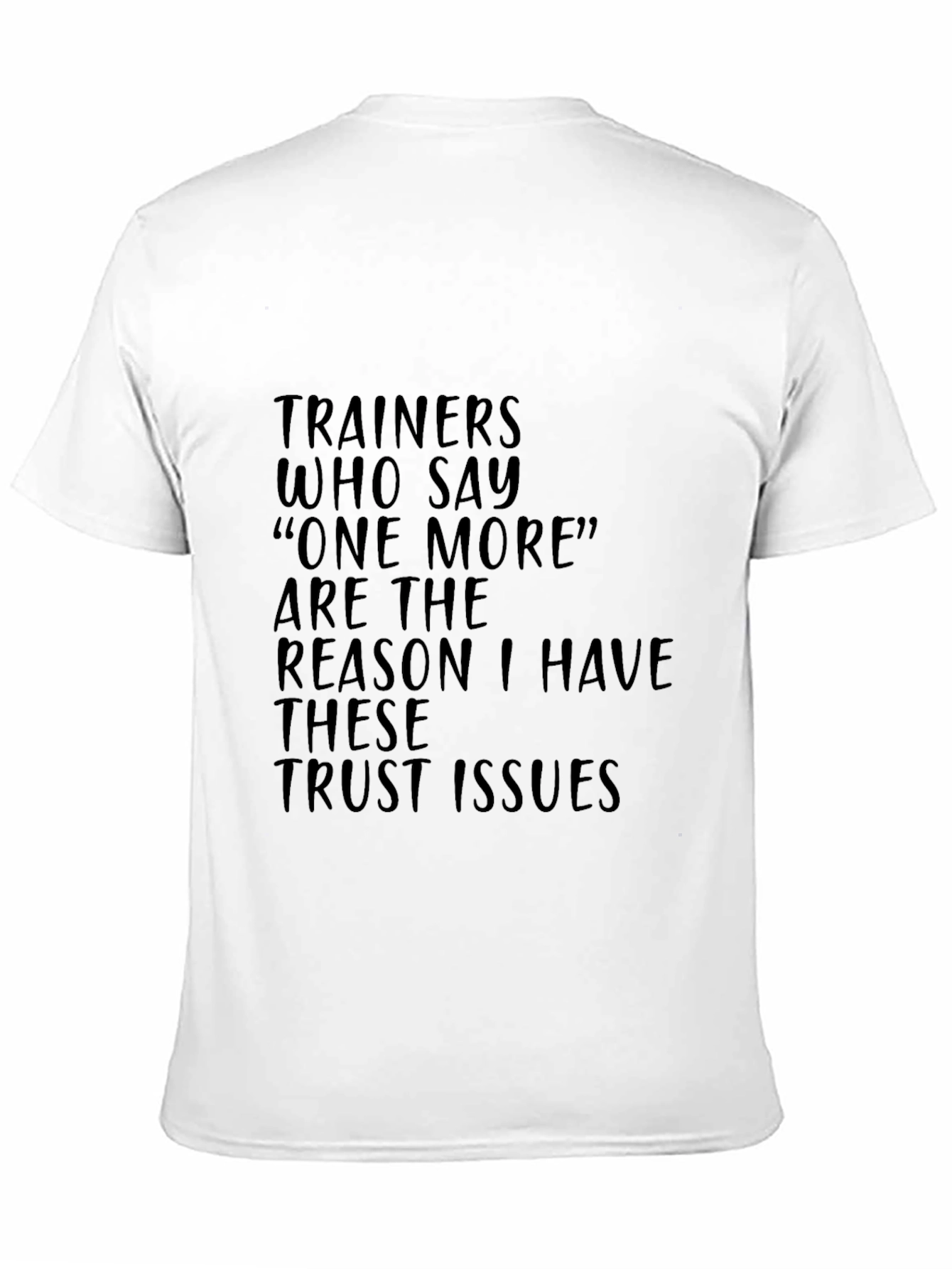 Black Trainers Trust Issues T-Shirt Funny Workout Gym Tee view 11