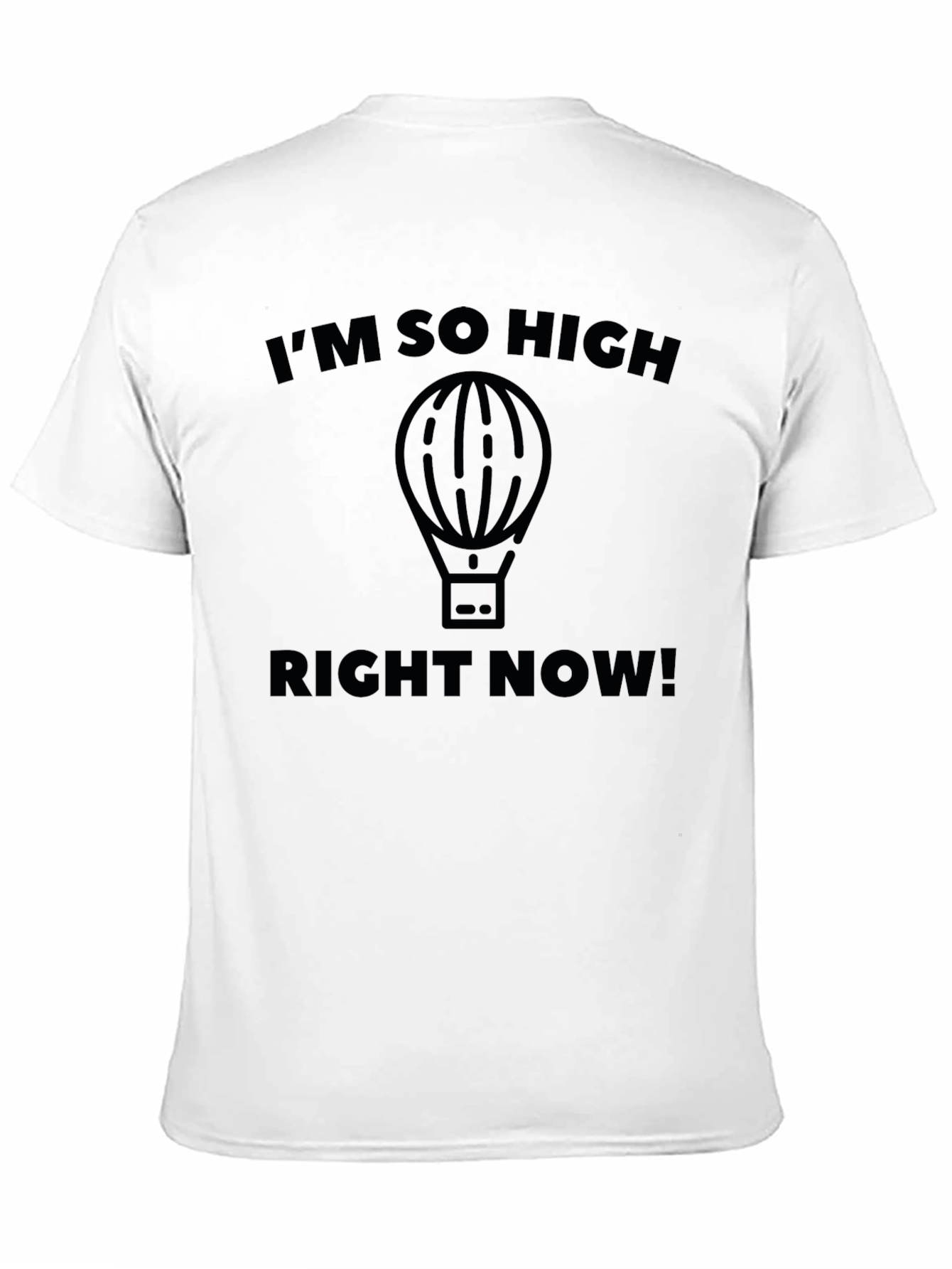 Black I'm So High Right Now! Men's T-Shirt view 11