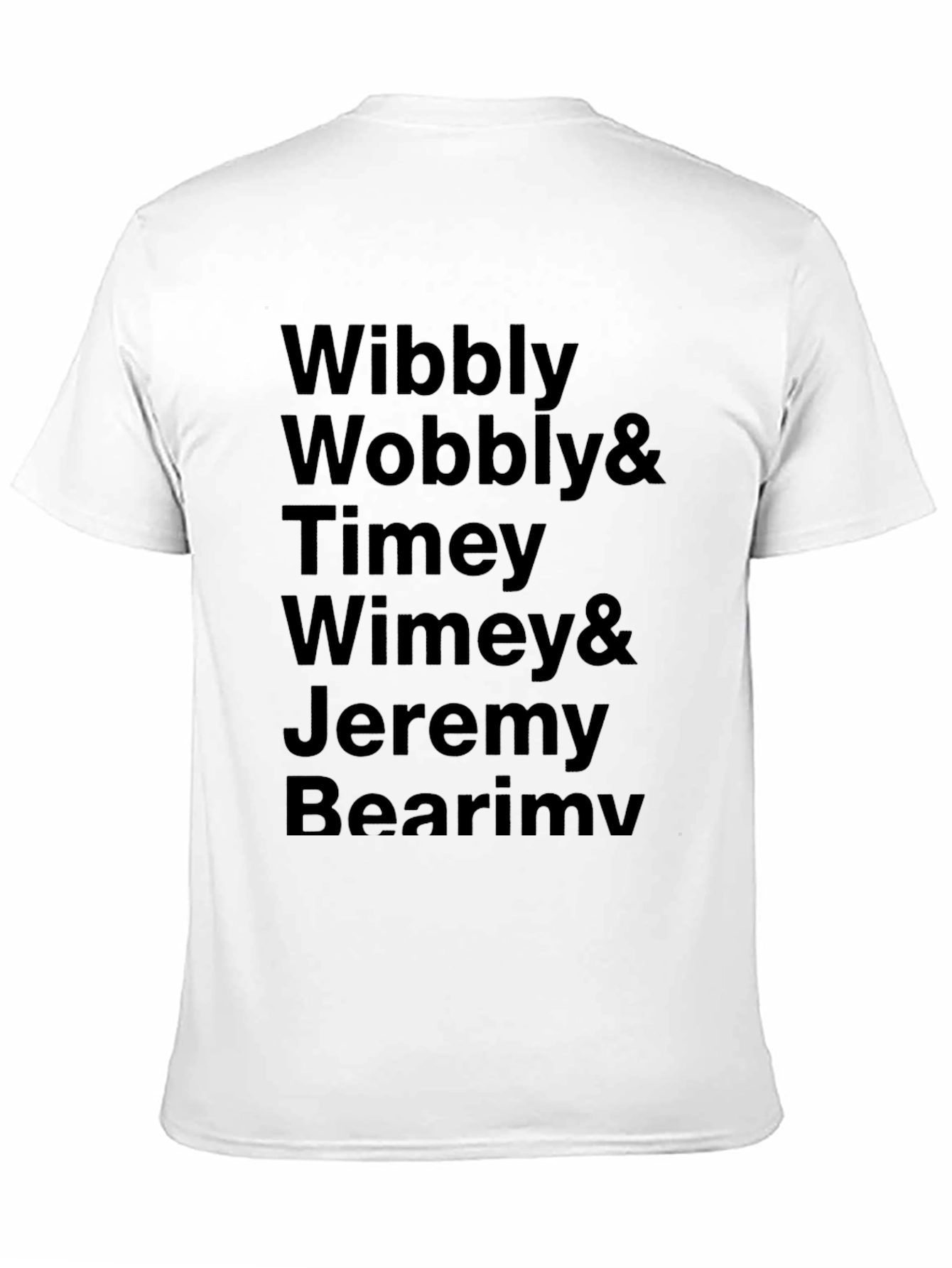 Black Wibbly Wobbly Timey Wimey & Jeremy Bearimy Black T-Shirt view 11