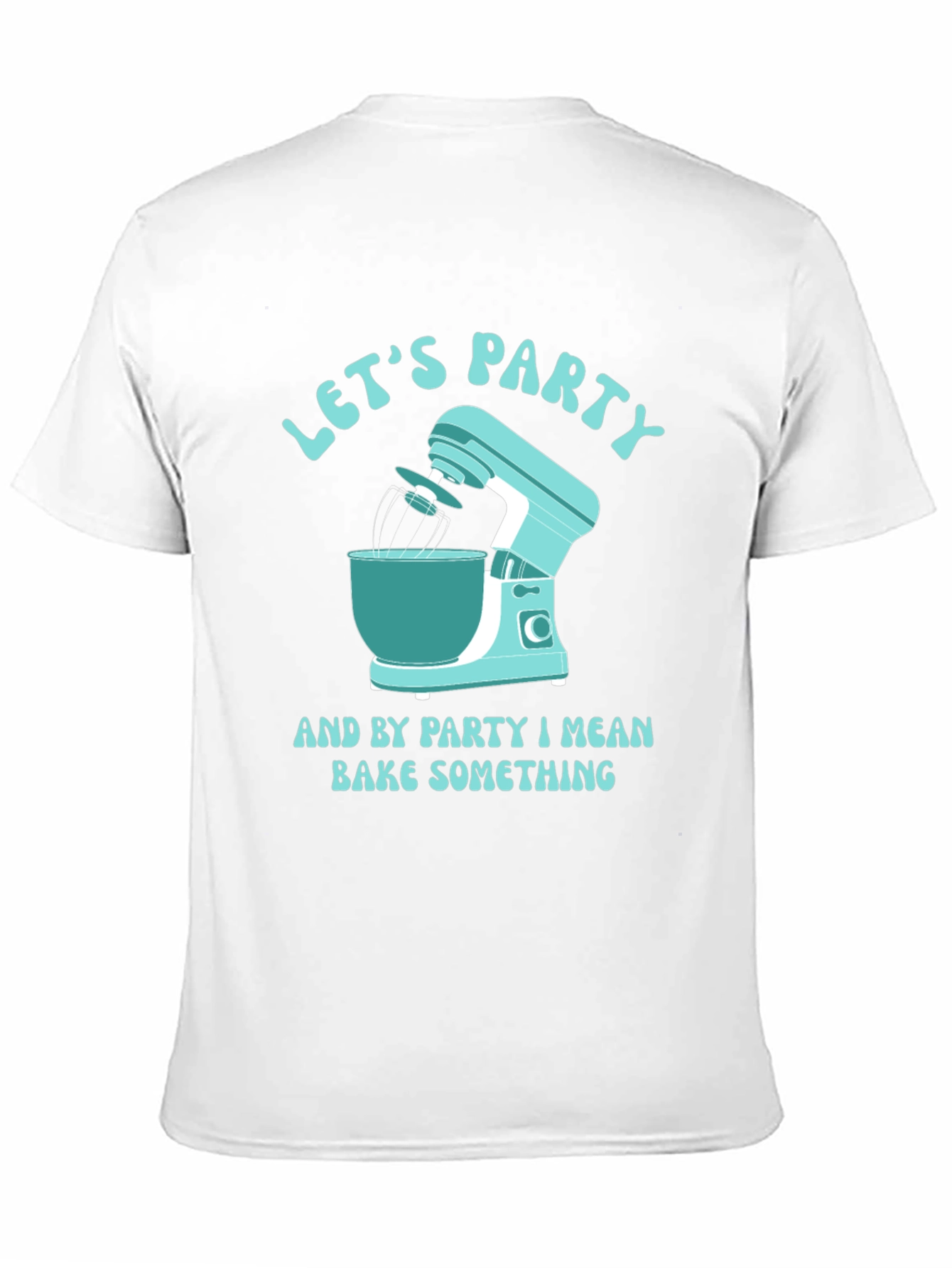 Black Let's Party, Bake Something T-Shirt view 11