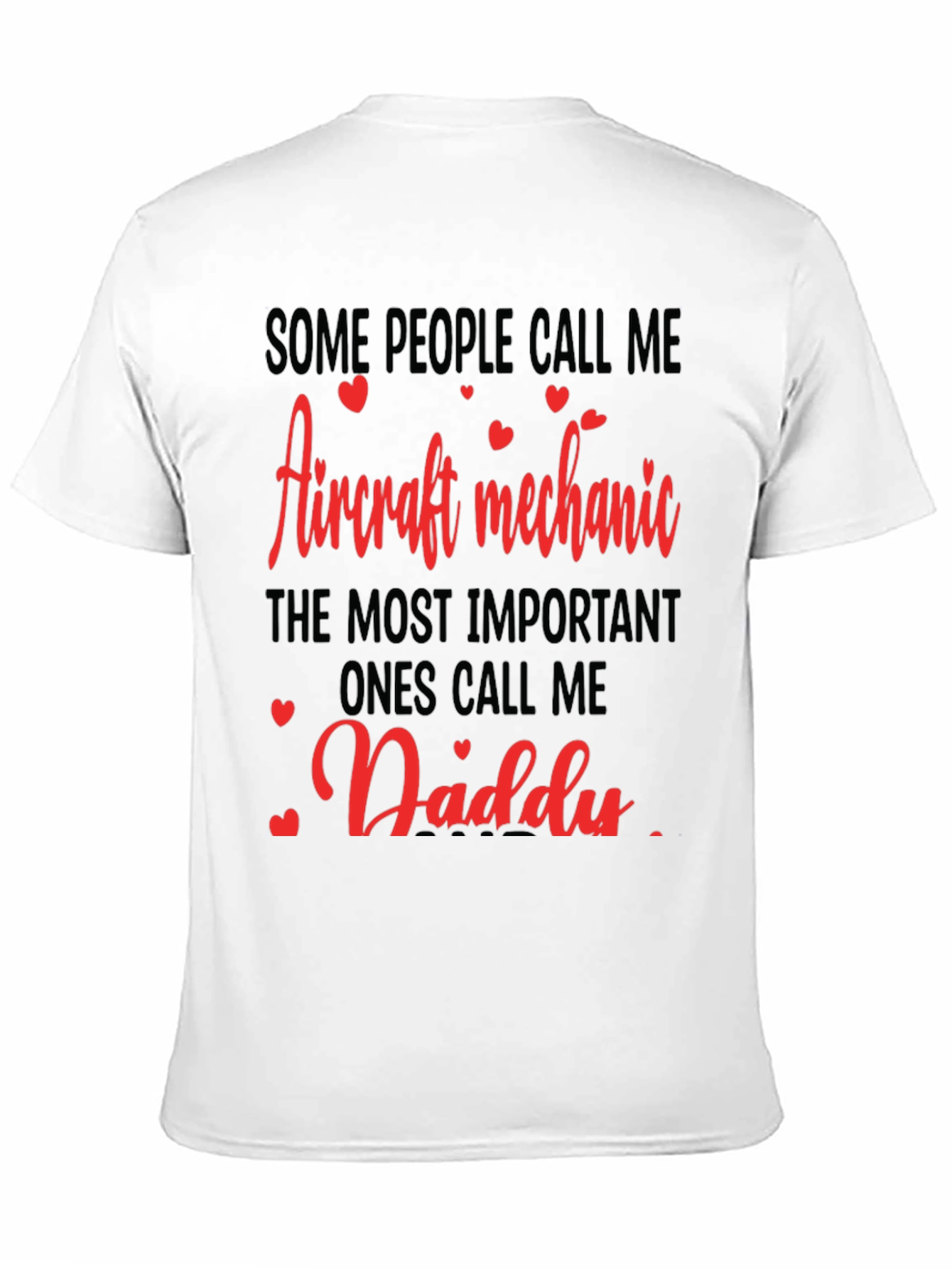 Aircraft Mechanic Daddy Graphic T-Shirt - 11