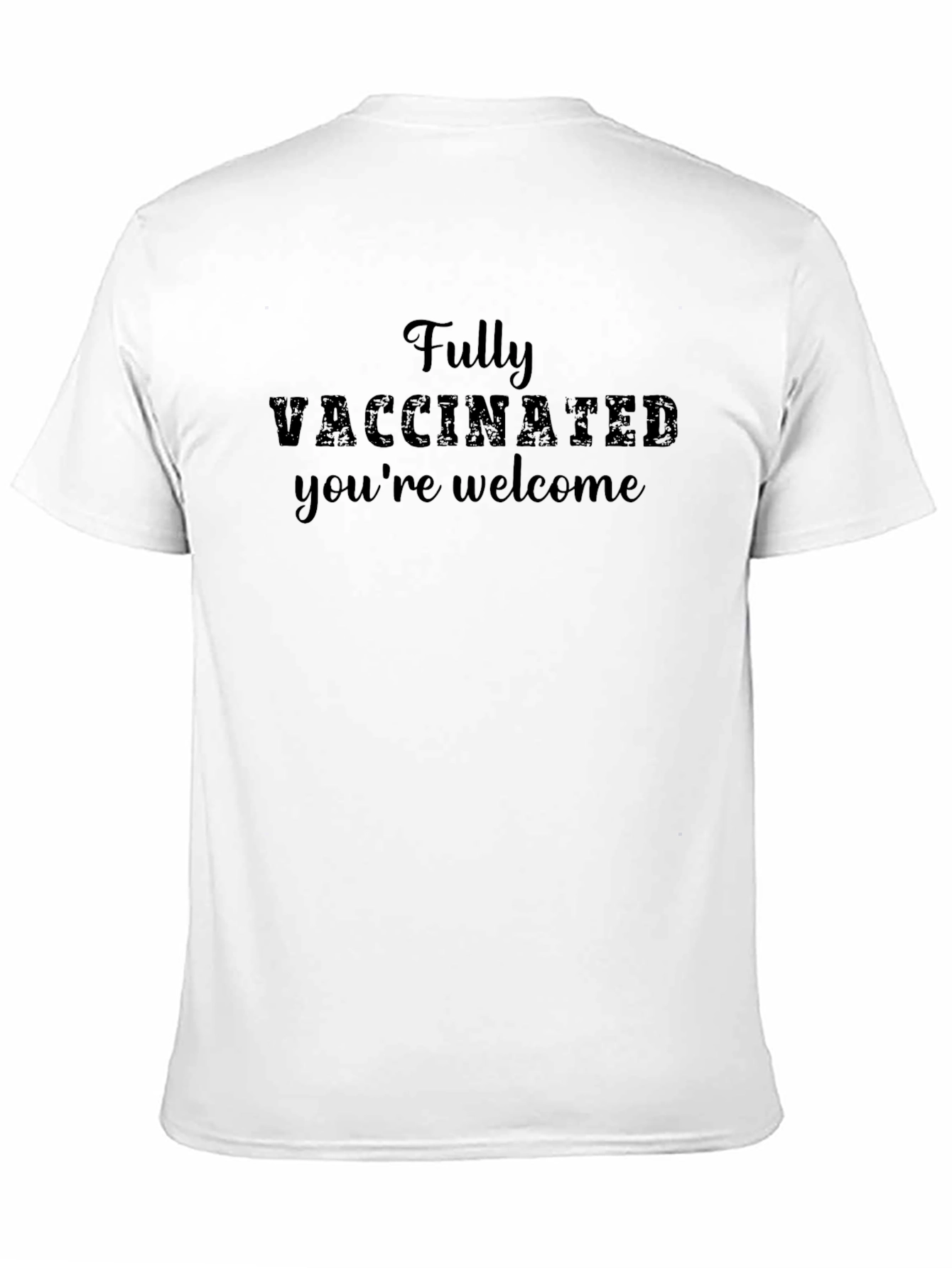 Black Fully Vaccinated You're Welcome Tee view 11