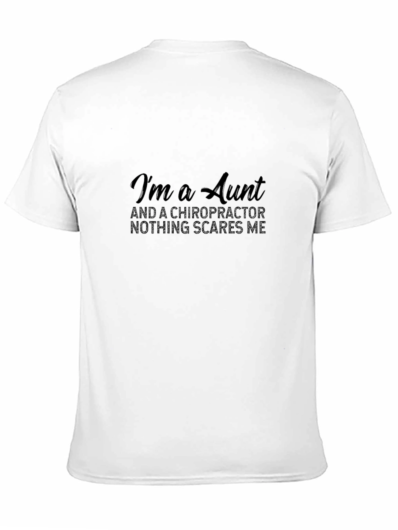 Black I'm a Aunt and a Chiropractor T-Shirt view 11