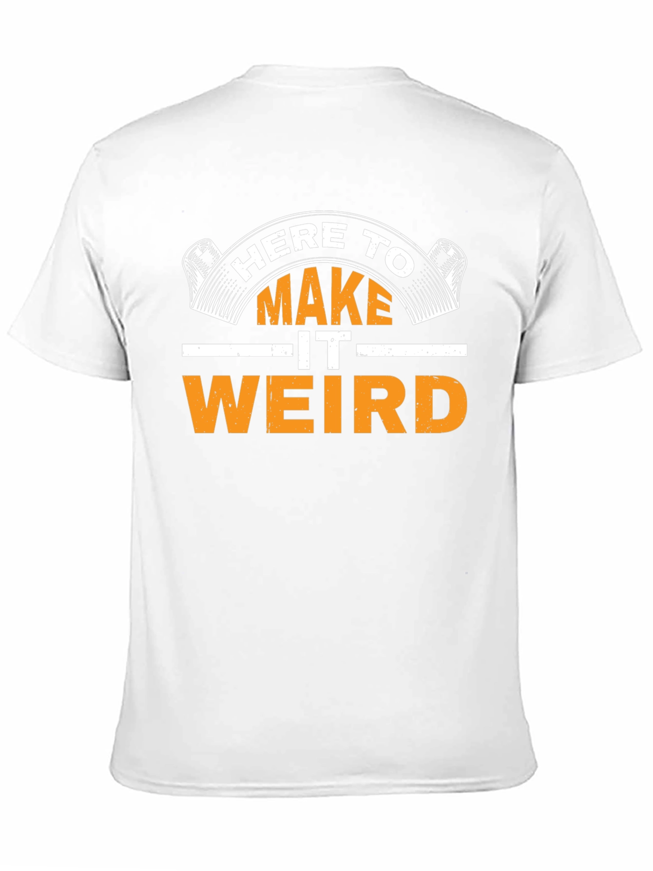 Black Here To Make It Weird Graphic T-Shirt view 11
