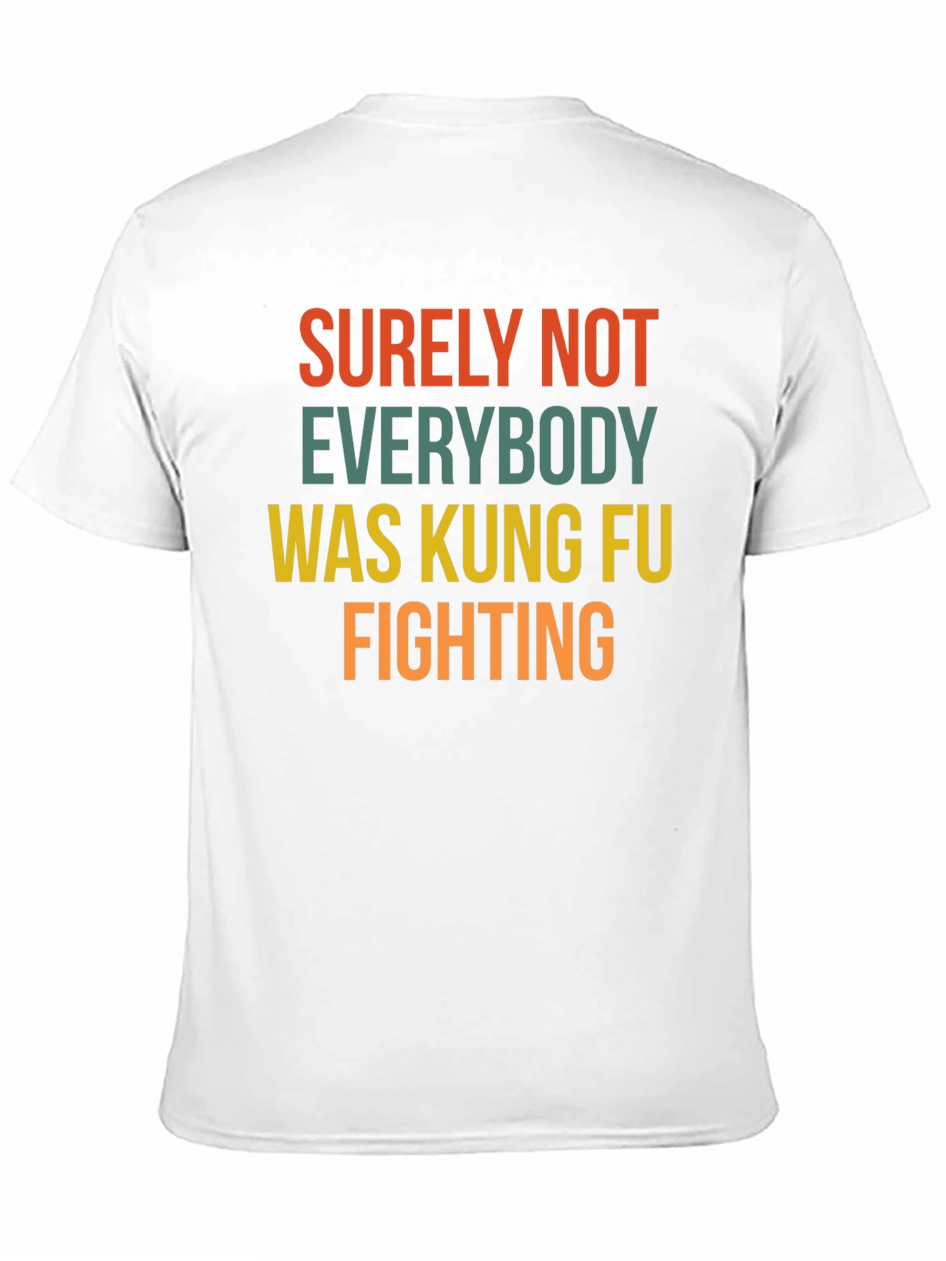 Black Surely Not Everybody Kung Fu Fighting T-Shirt view 11