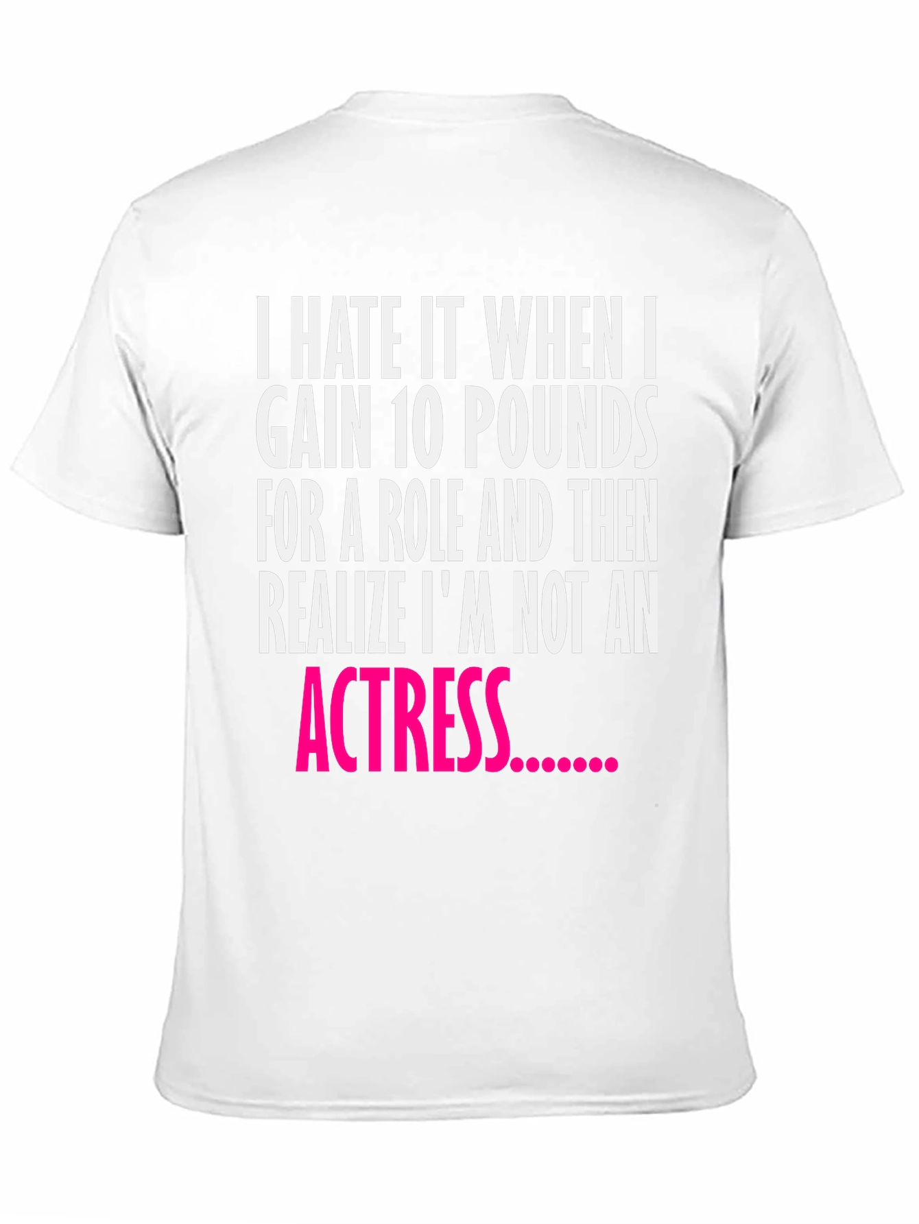 Black Funny Actress Quote Black T-Shirt view 11