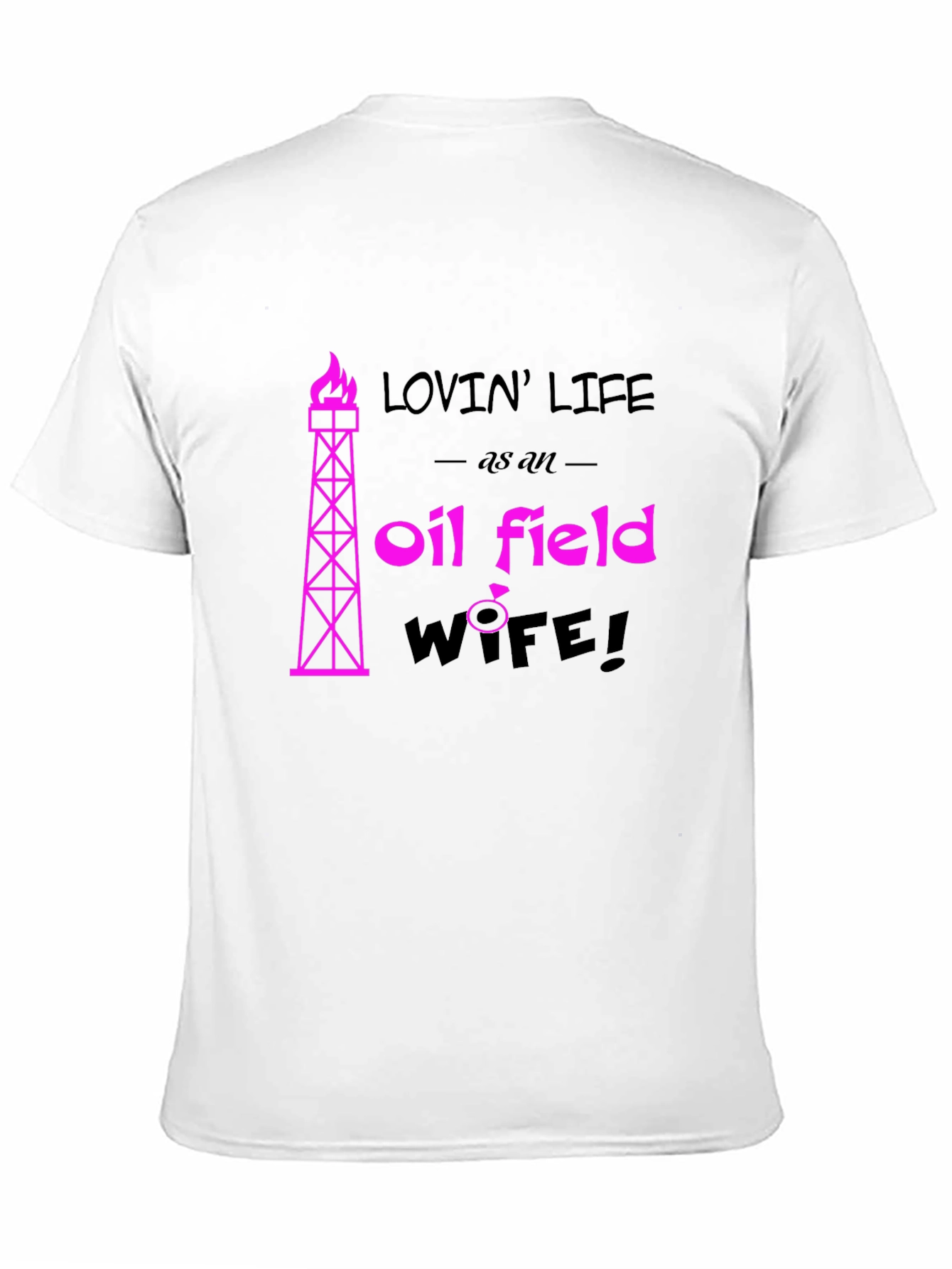 Black Lovin' Life Oil Field Wife Black T-Shirt view 11