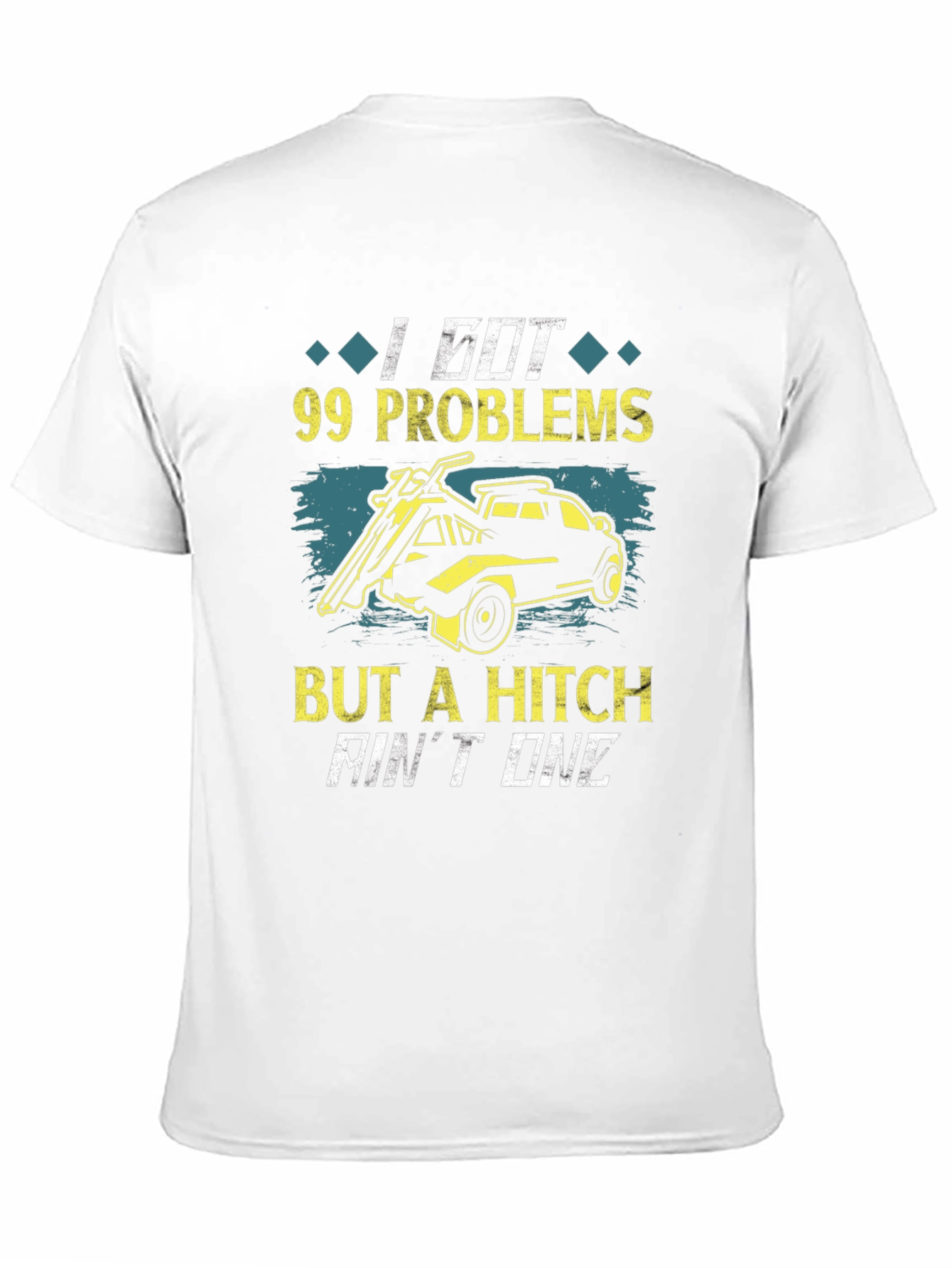 Black 99 Problems But A Hitch Ain't One T-Shirt view 11