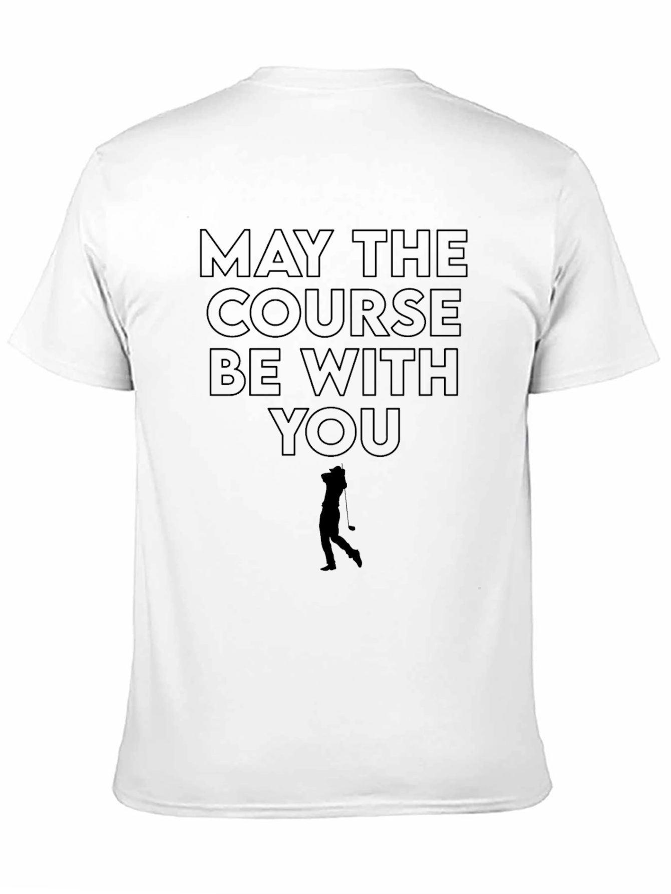 Black May The Course Be With You Golf T-Shirt view 11