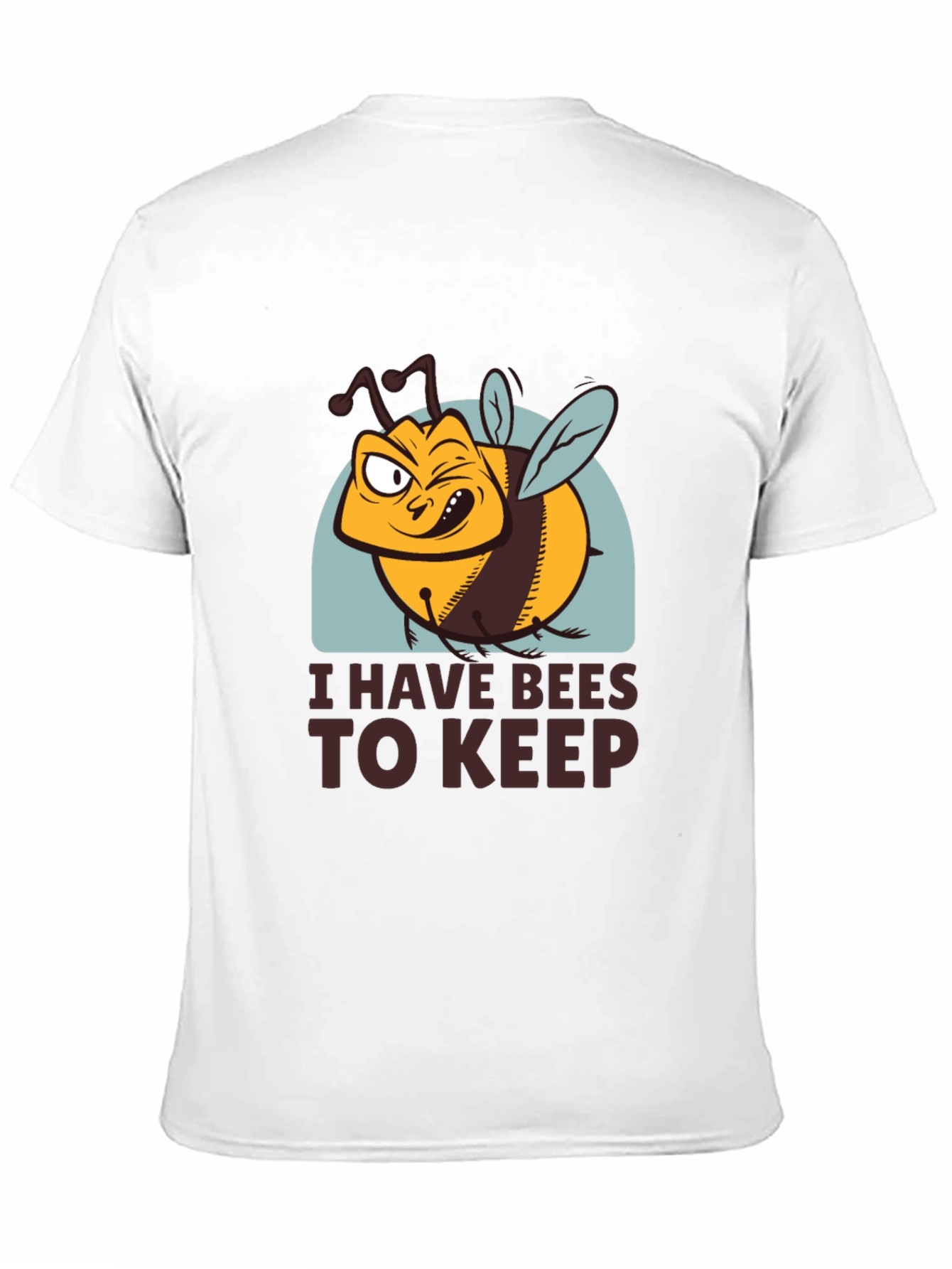 Black I Have Bees To Keep Funny T-Shirt view 11