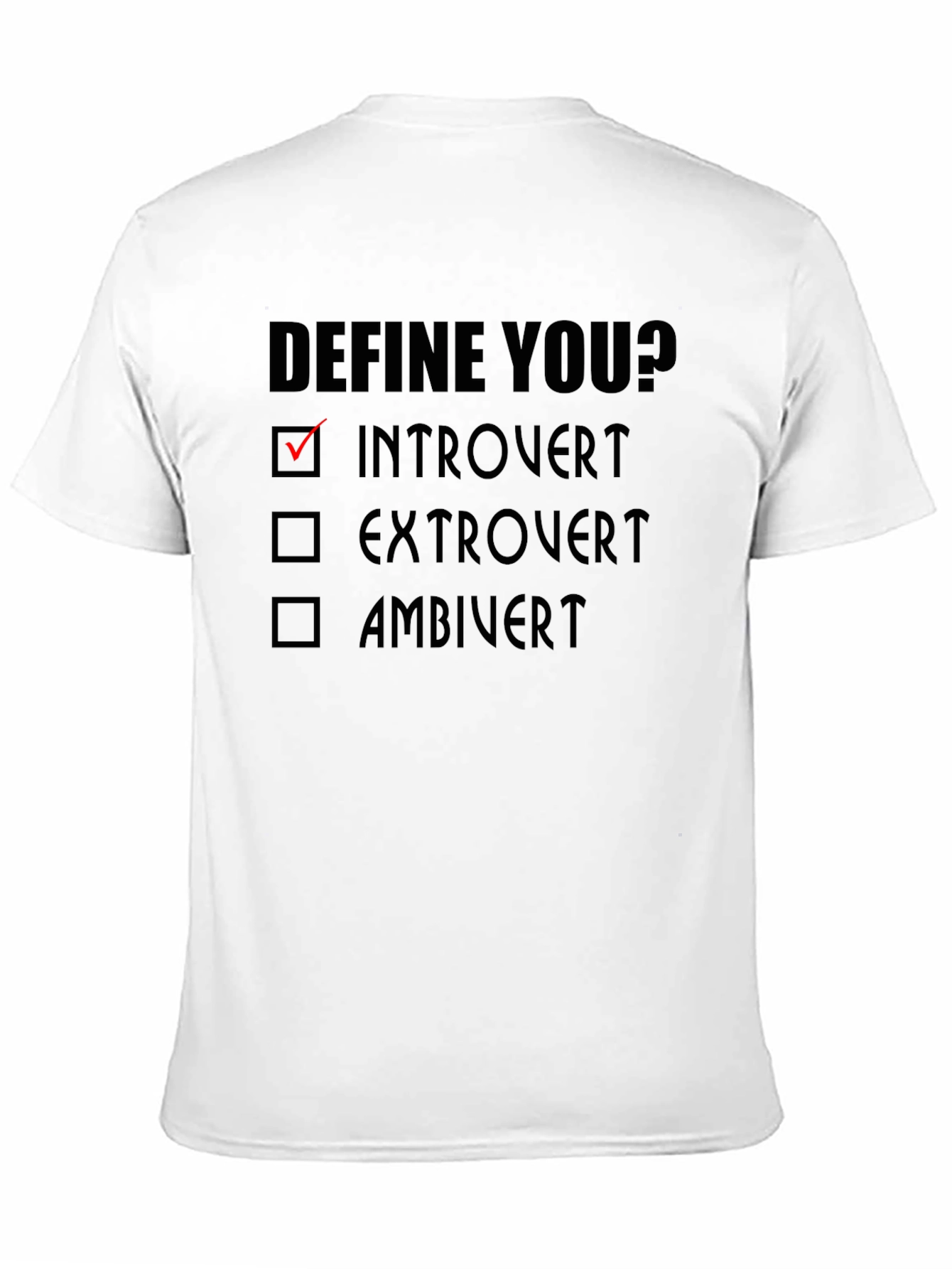 Black Introvert Define You? Graphic T-Shirt view 11