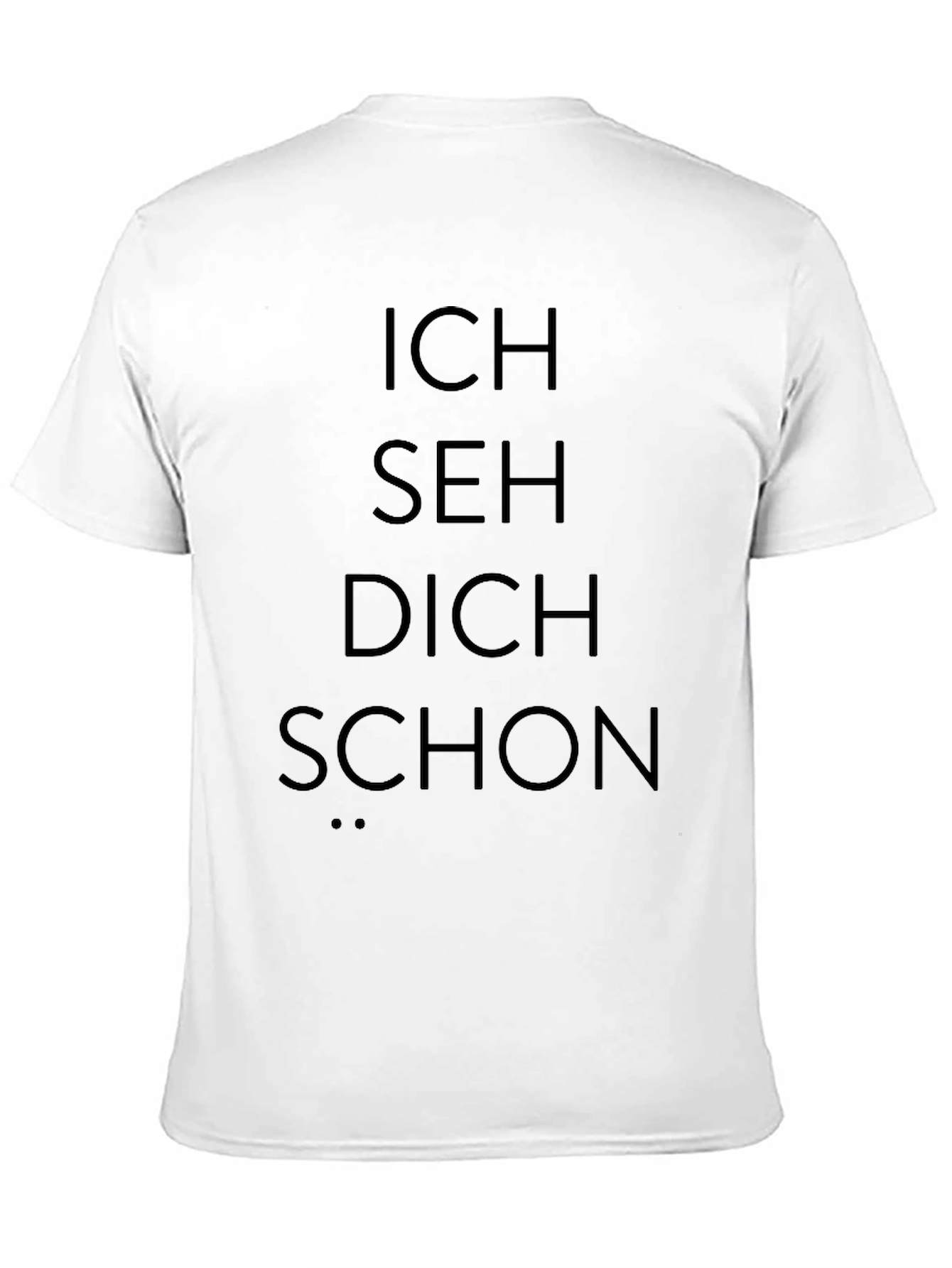 Black Ich Seh Dich Schon T-Shirt - German Humor Tee view 11