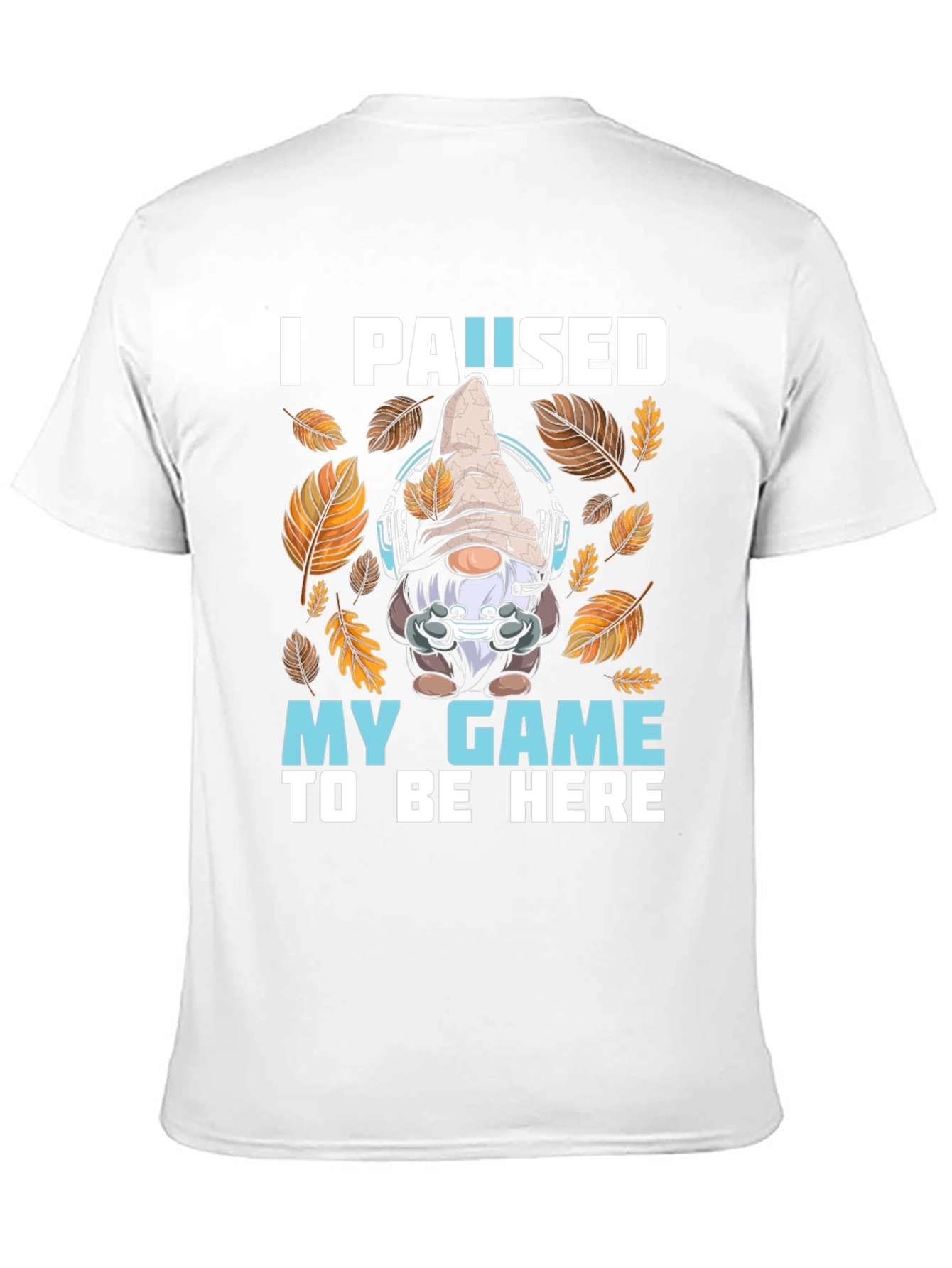 Black Gamer Gnome T-Shirt: I Paused My Game To Be Here view 11