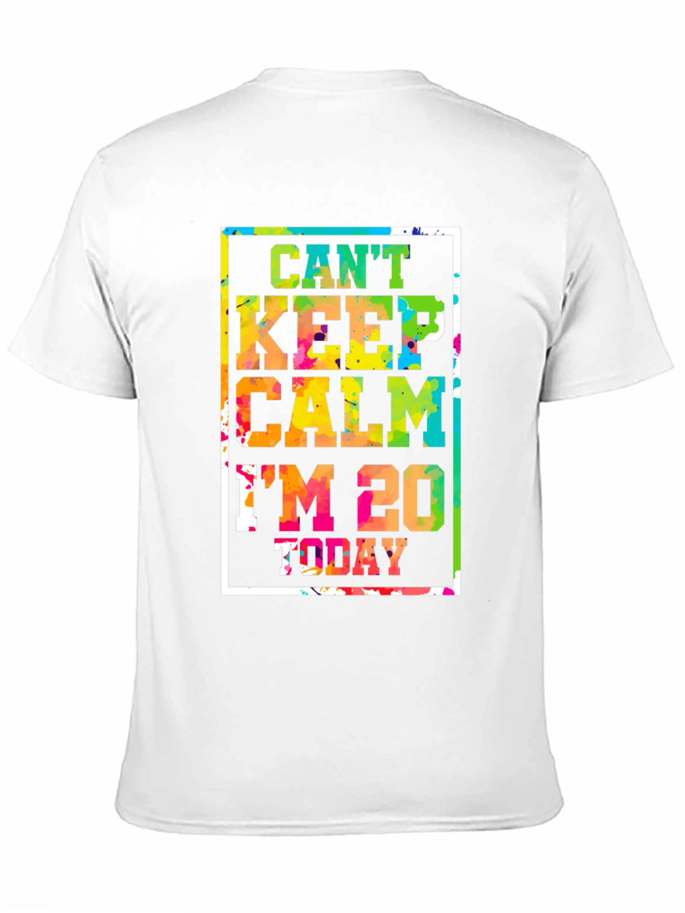 Black Can't Keep Calm I'm 20 Today T-Shirt view 11