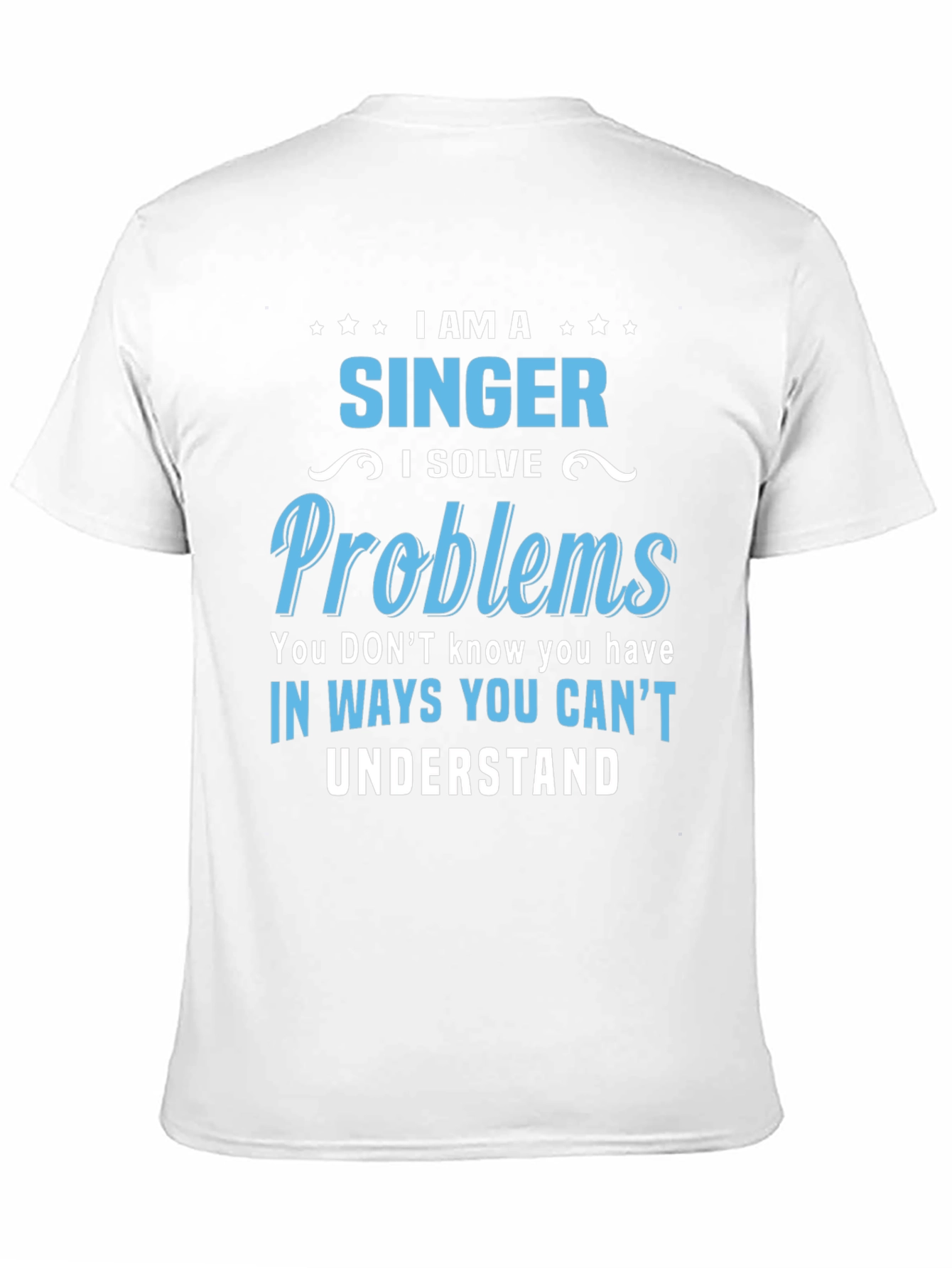 I Am A Singer Graphic T-Shirt - 11