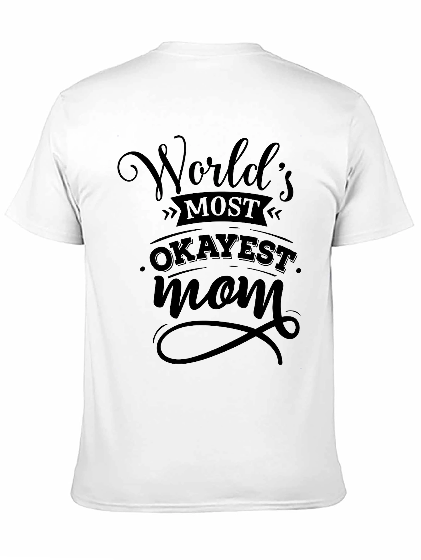 Black World's Okayest Mom Black T-Shirt view 11