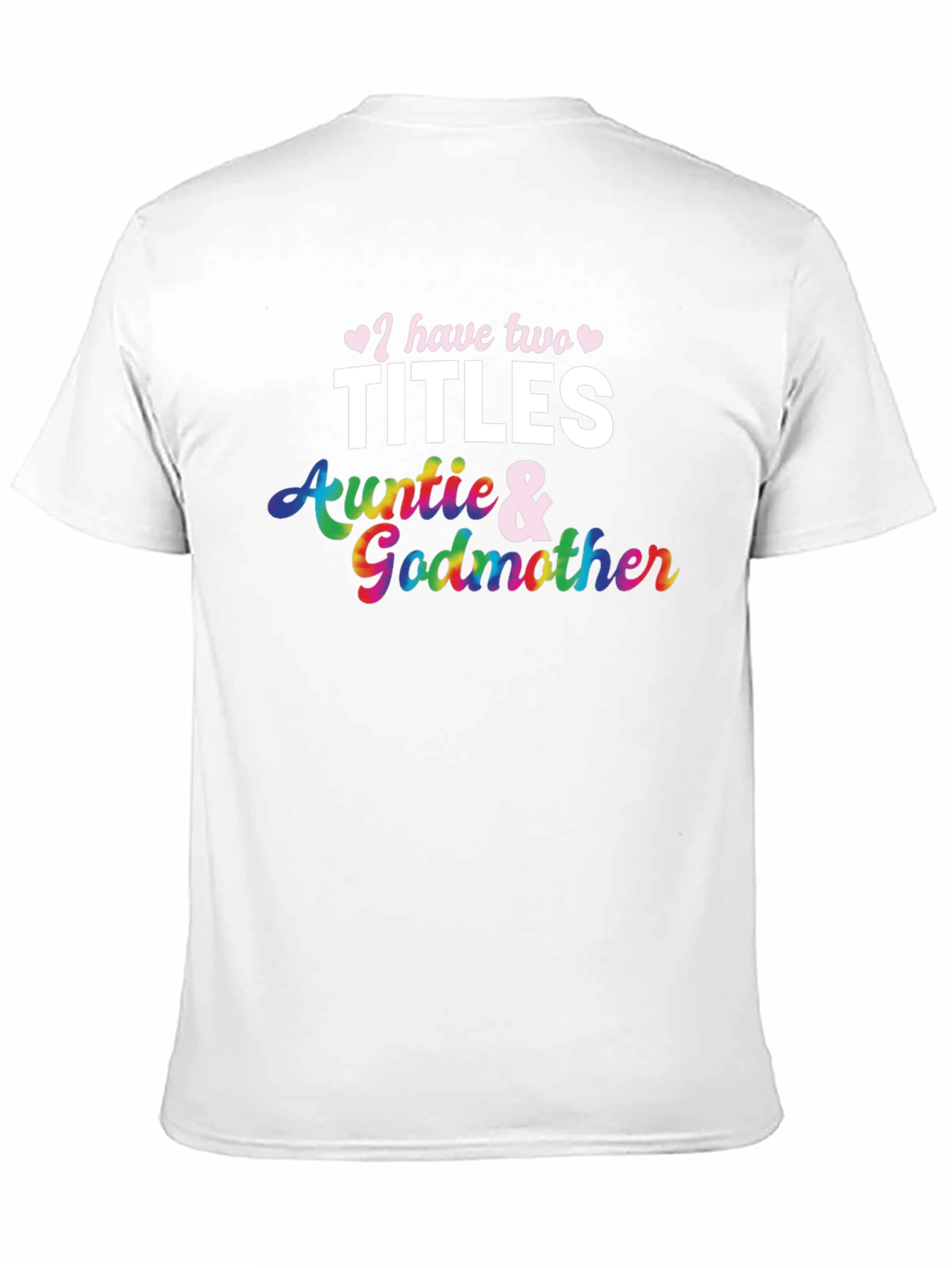Black I Have Two Titles Auntie and Godmother T-Shirt view 11