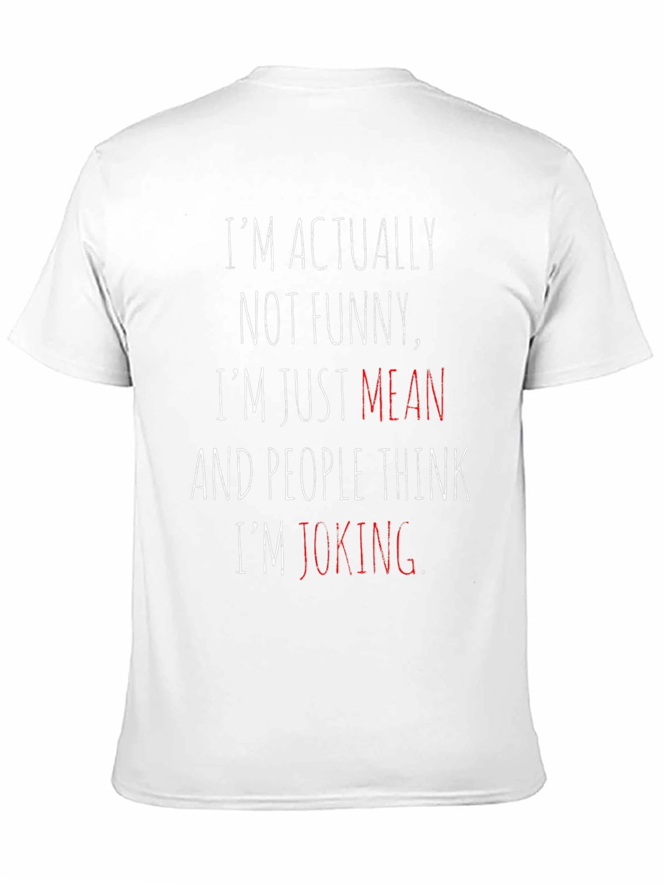 Black Funny Sarcastic "I'm Mean" T-Shirt view 11