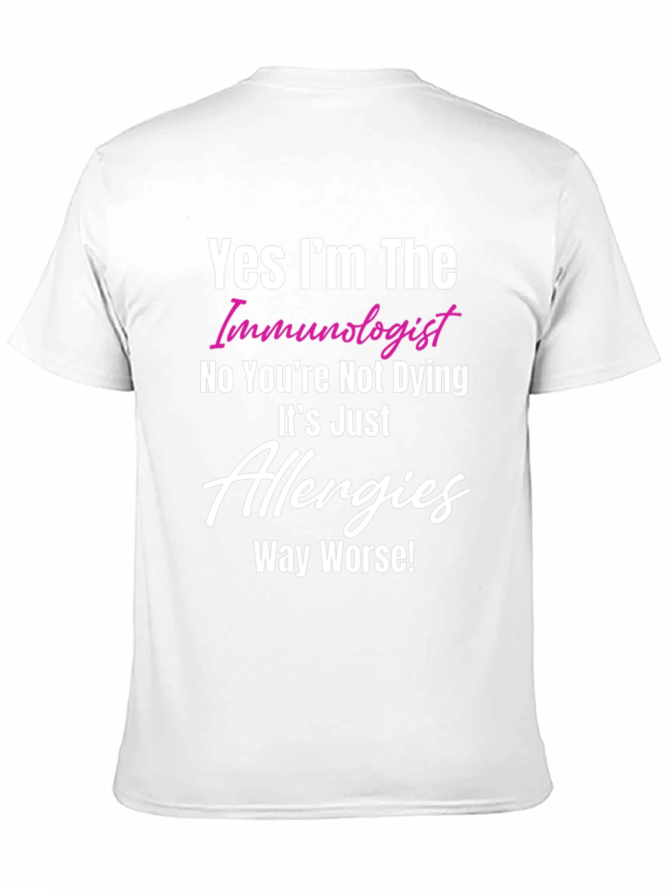 Black Immunologist Allergy T-Shirt - Humorous Medical Tee view 11