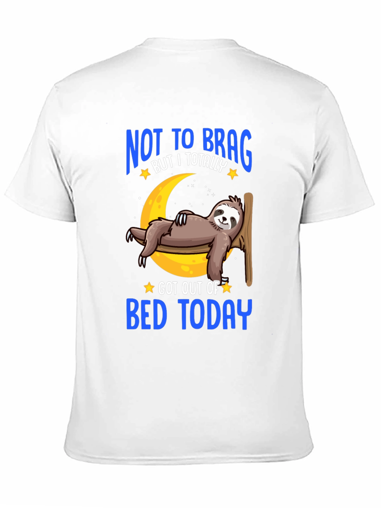 Black Funny Sloth T-Shirt - Not to Brag Got Out of Bed Today view 11