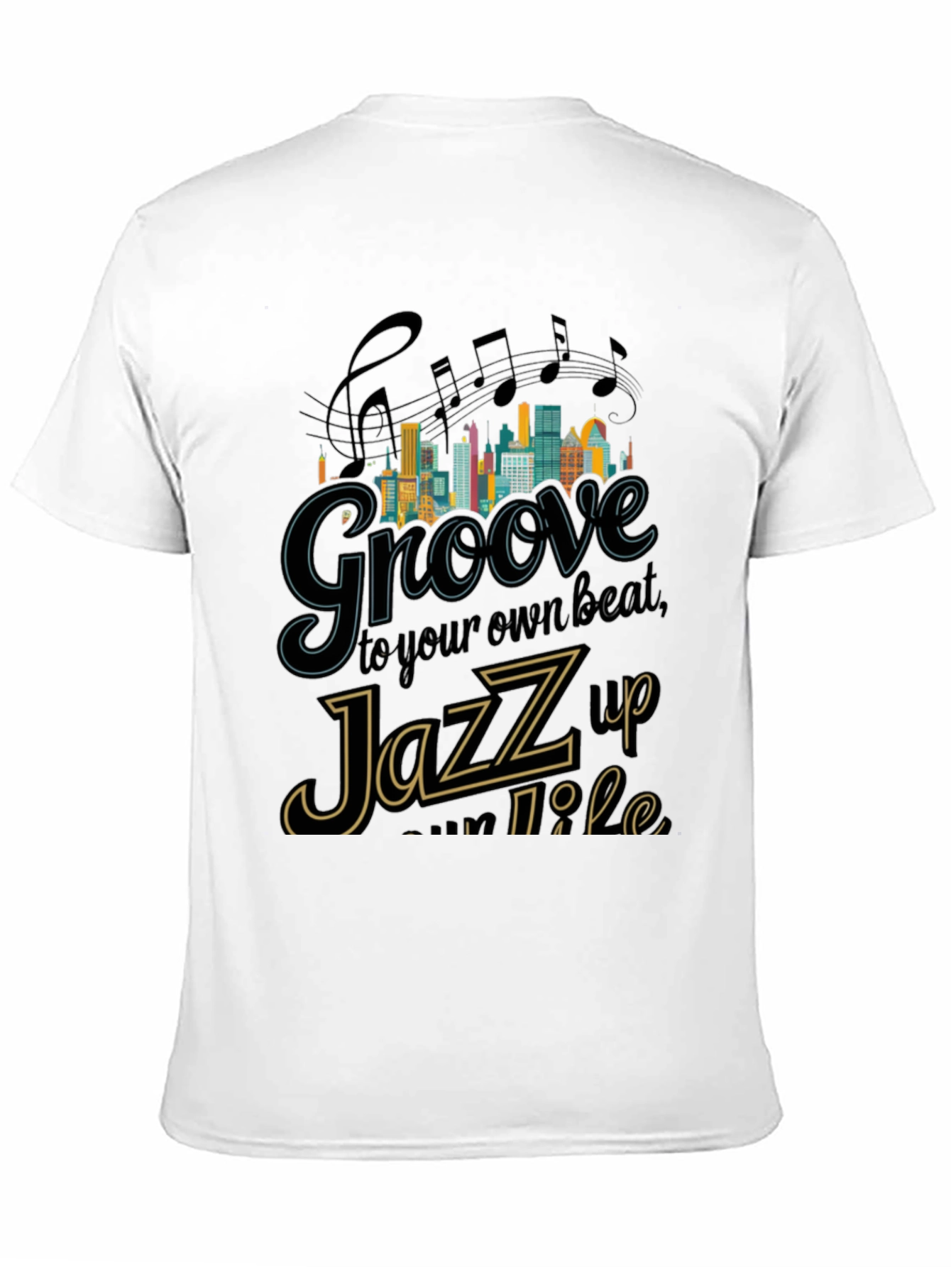 Black Groove to Your Beat, Jazz Up Your Life Graphic T-Shirt view 11