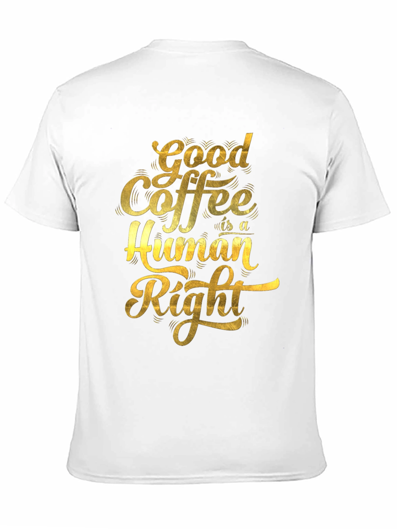 Black Good Coffee is a Human Right Graphic T-Shirt view 11
