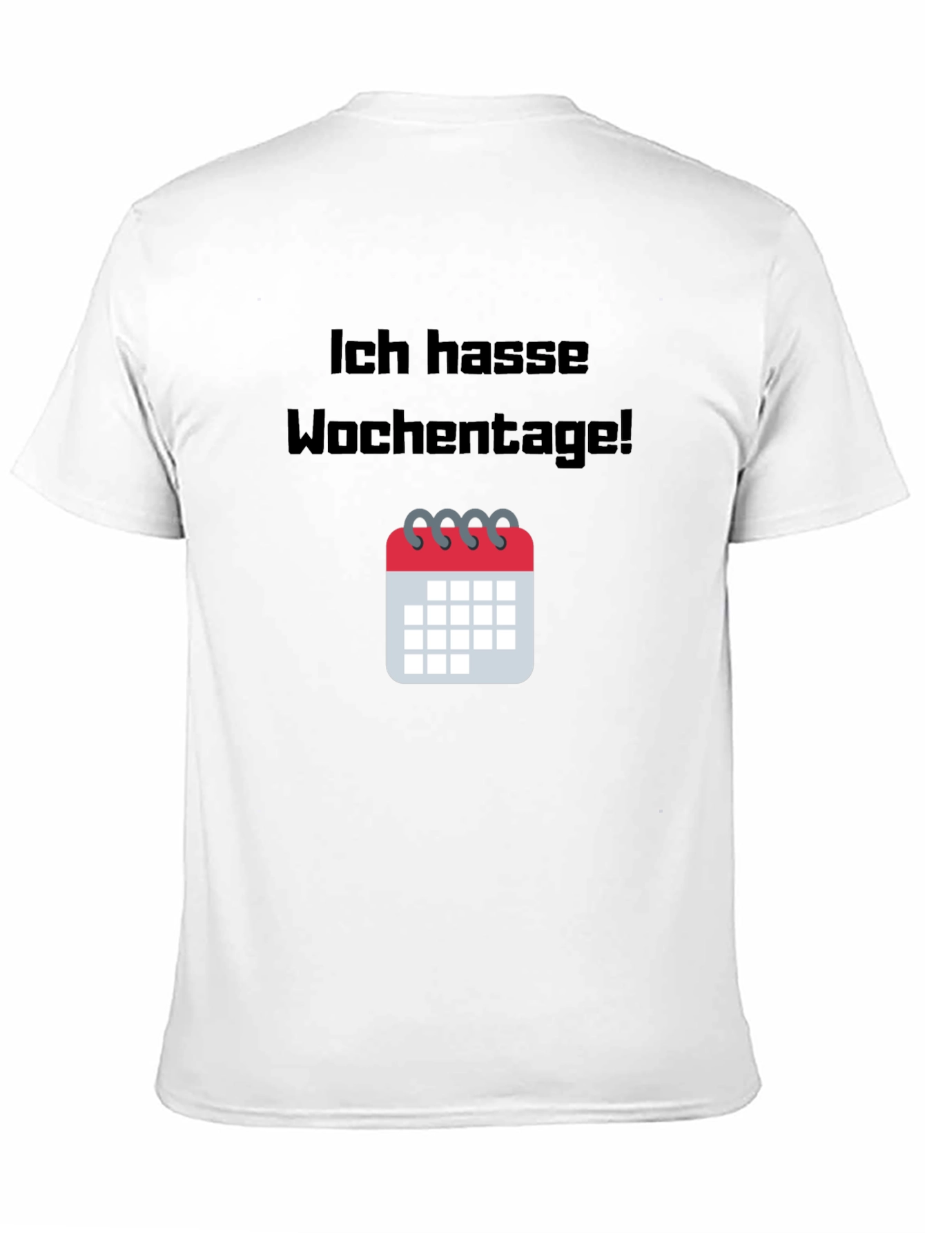 Black Ich Hasse Wochentage! T-Shirt view 11