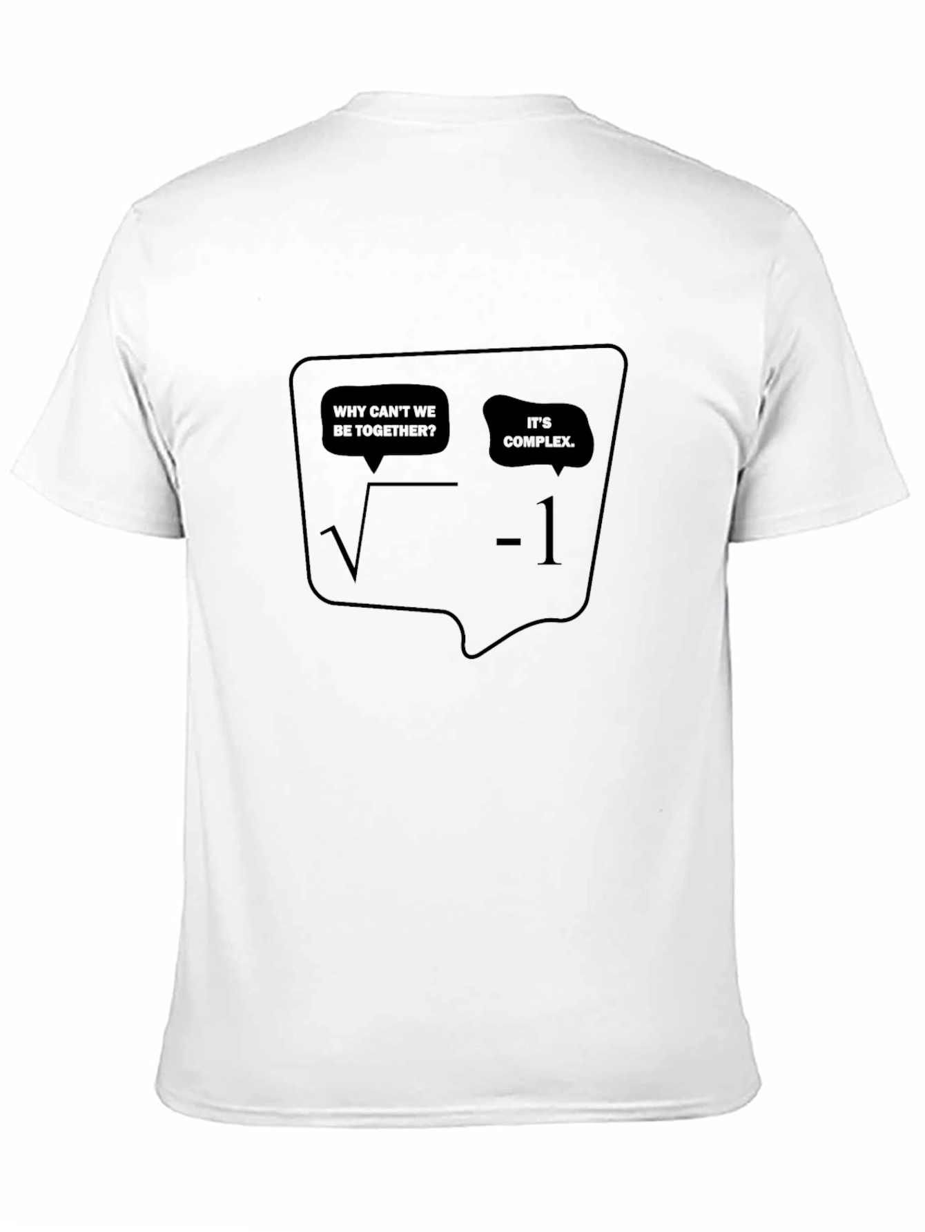 Black Math Humor T-Shirt: Why Can't We Be Together? view 11