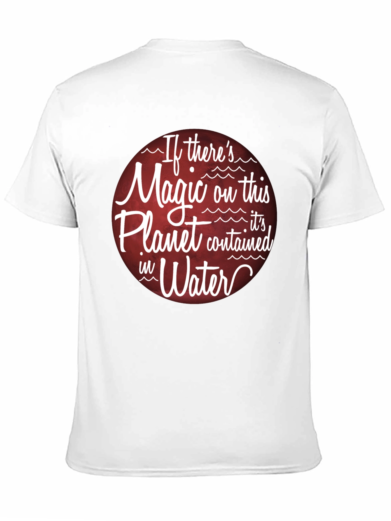 Magic of Water T-Shirt - Planet Earth Theme - 11