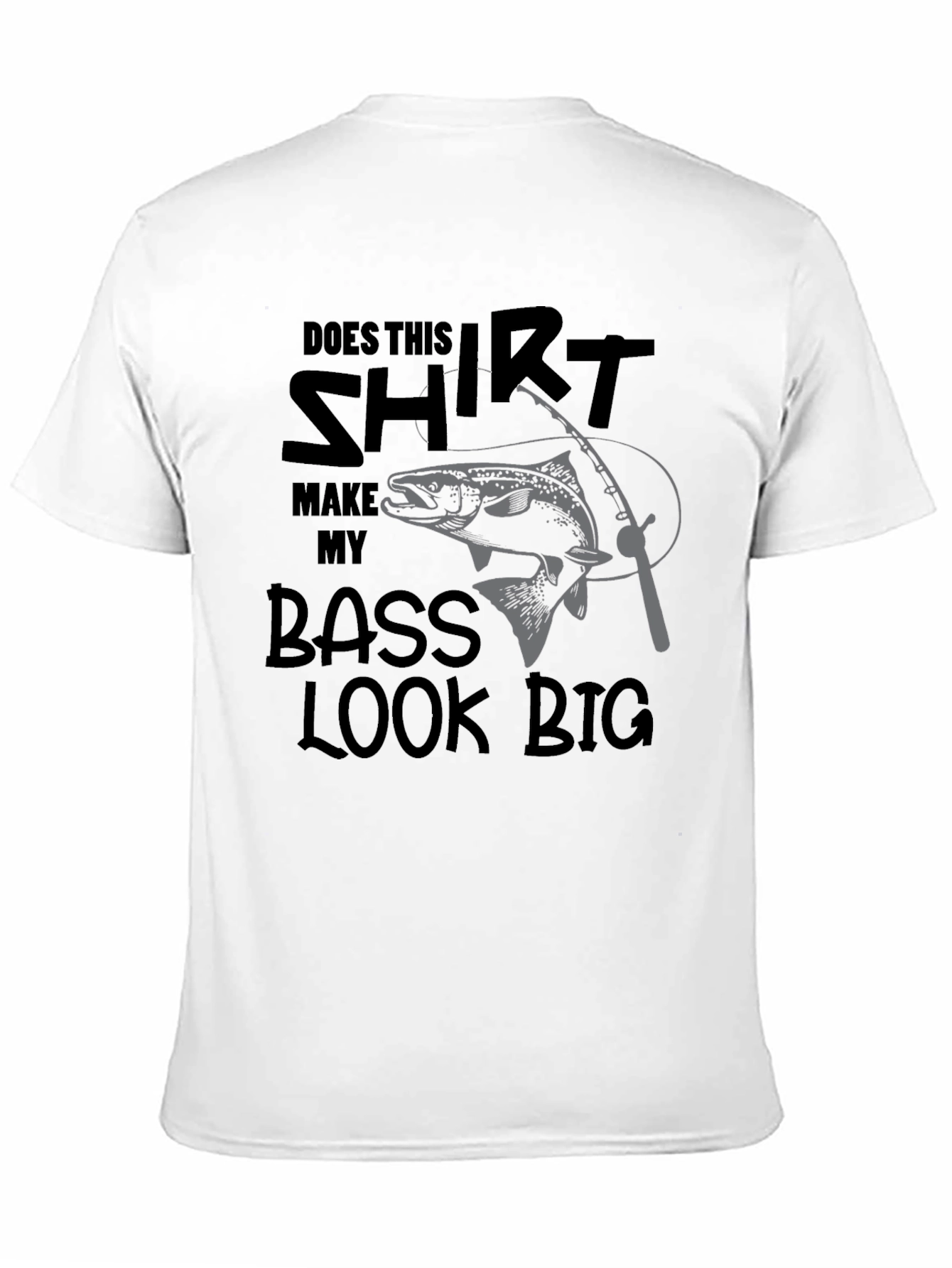 Black Funny Fishing T-Shirt: Does My Bass Look Big? view 11